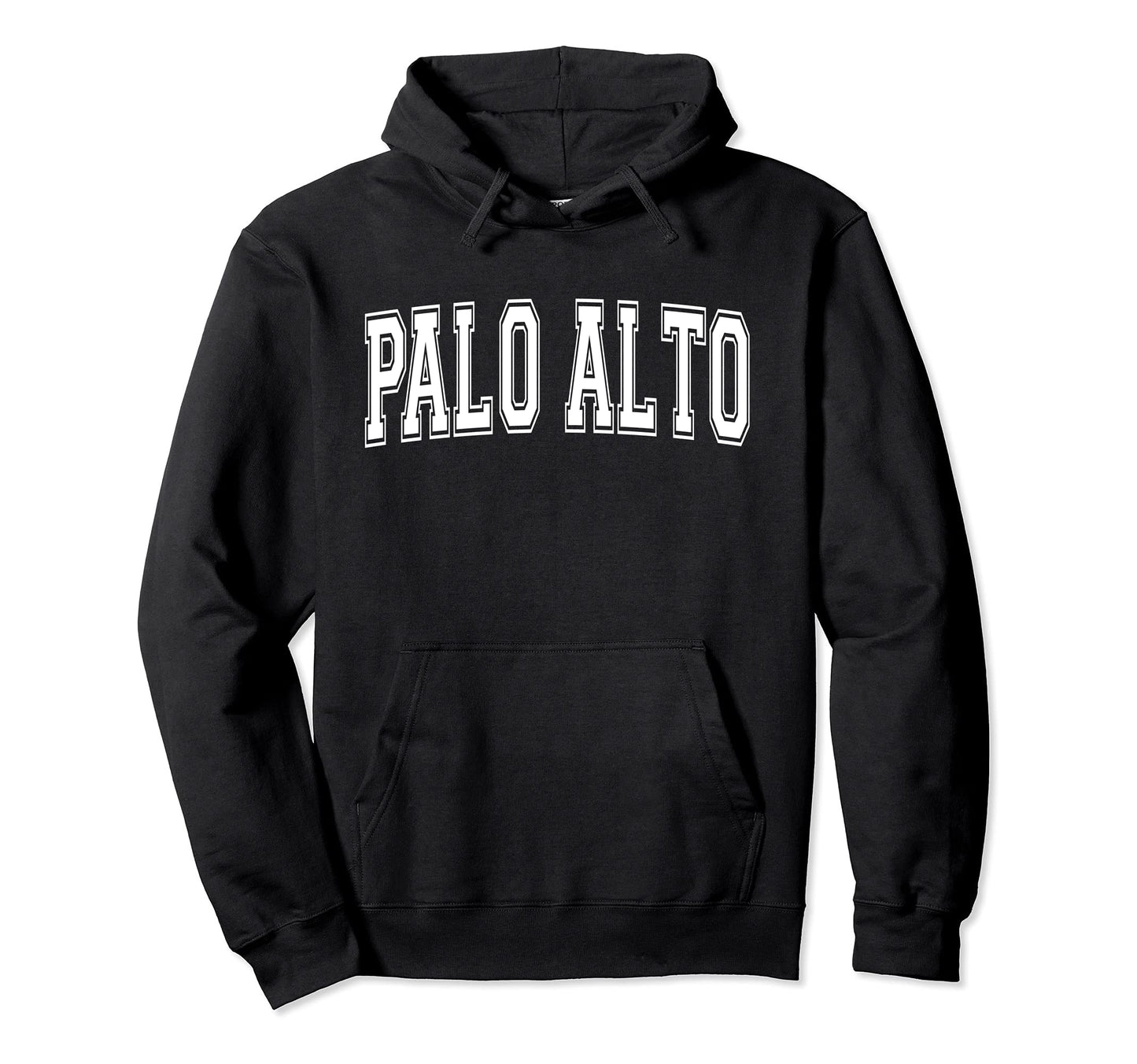Palo Alto Ca California Usa Sports Varsity Hoodie - Streetwear Style Unisex - T-Shirt, Sweatshirt, Hoodie