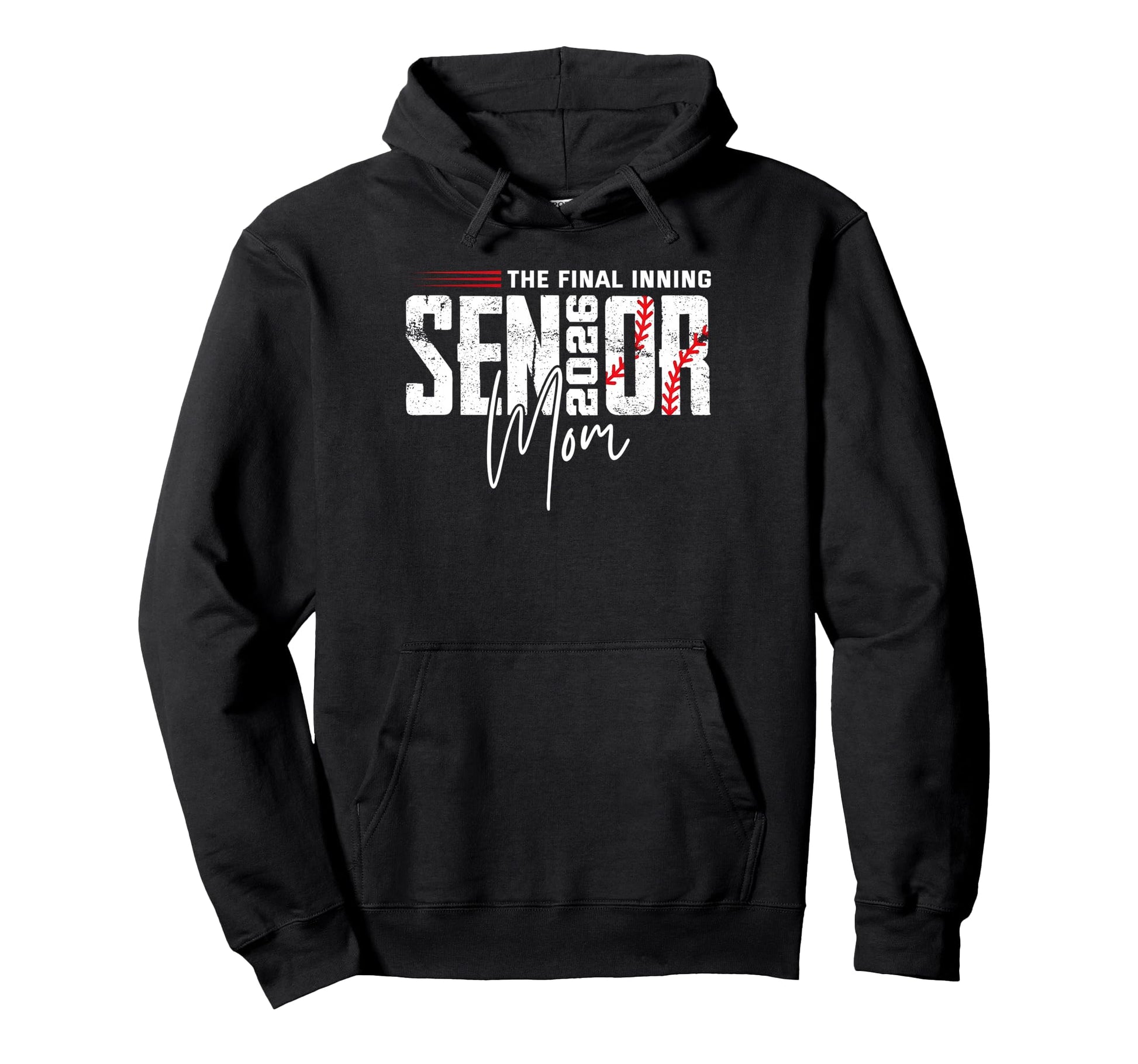 Final Inning Senior Mom 2026 Class 2026 Hoodie - Trendy Graphic for Adults - T-Shirt, Sweatshirt, Hoodie