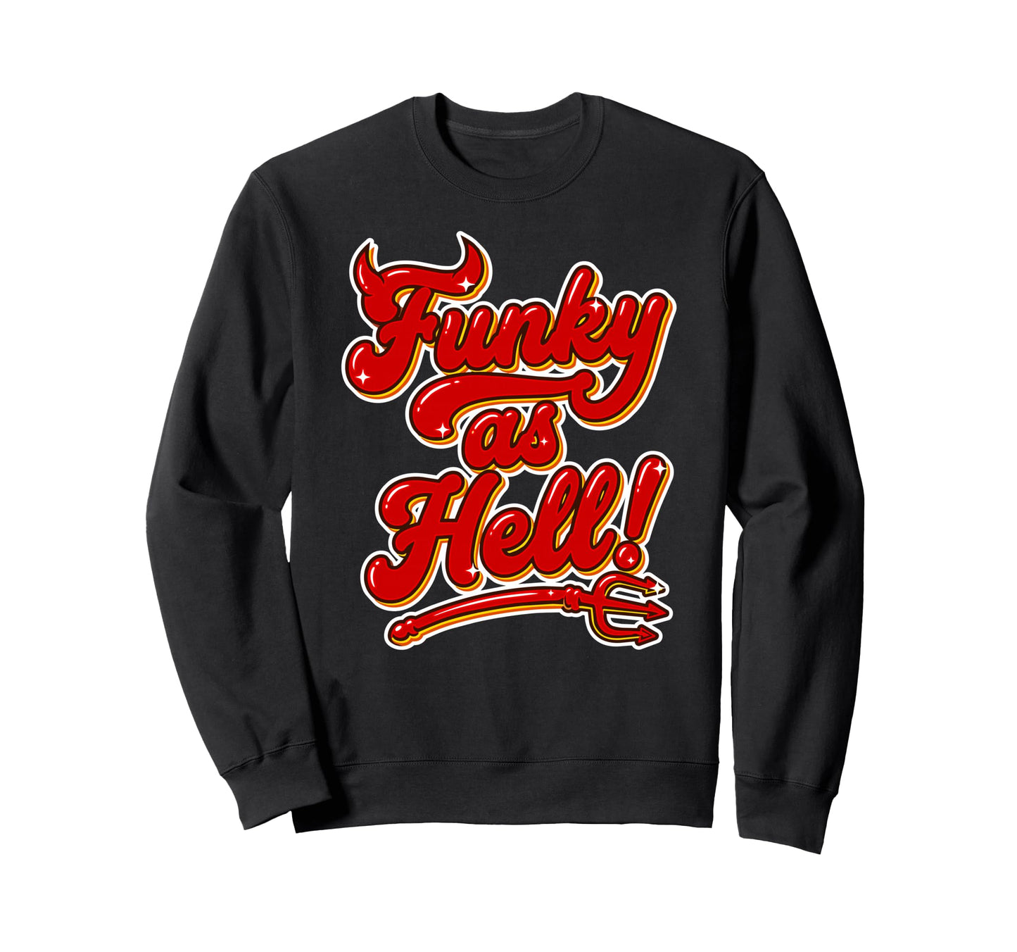 Funky As Hell Red Horns Funk Music Sweatshirt - Streetwear Style Unisex - T-Shirt, Sweatshirt, Hoodie