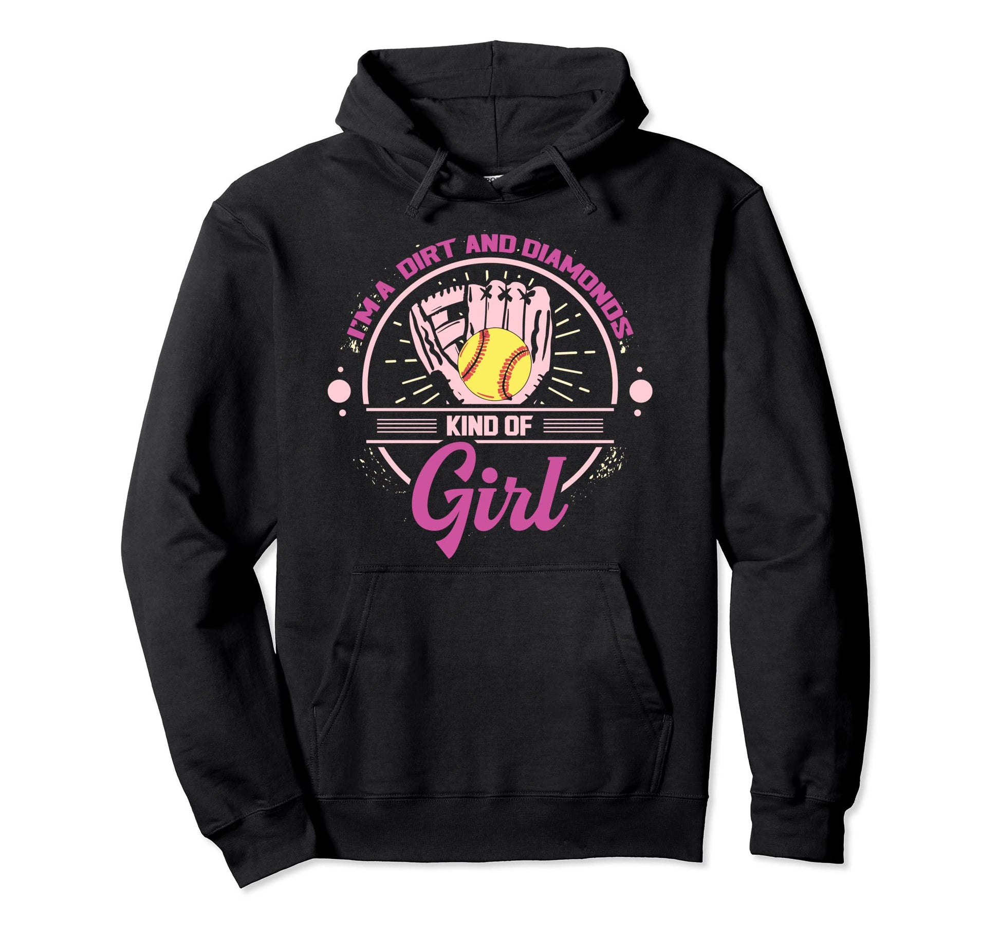 Im Dirt And Diamond Kind Softball Hoodie - Graphic Print for Adults - T-Shirt, Sweatshirt, Hoodie