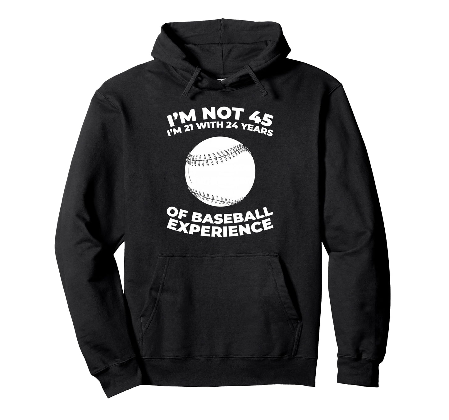 45 Years Old Baseballer Team Player Hoodie - Fun Novelty Design Unisex - T-Shirt, Sweatshirt, Hoodie