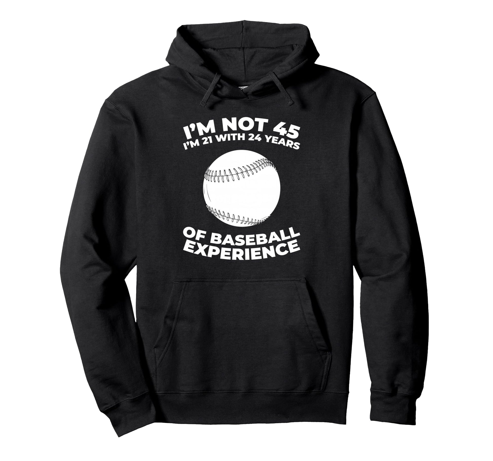 45 Years Old Baseballer Team Player Hoodie - Fun Novelty Design Unisex - T-Shirt, Sweatshirt, Hoodie