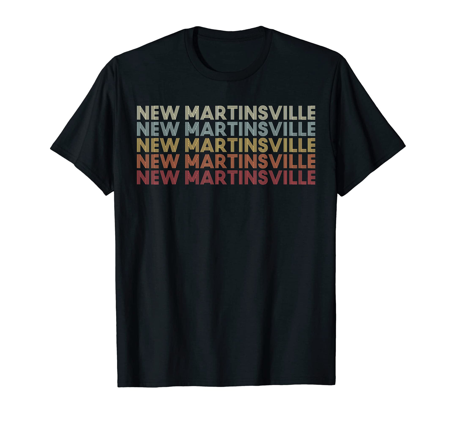 New Martinsville West Virginia New T-Shirt - Unique Graphic Men Women - T-Shirt, Sweatshirt, Hoodie