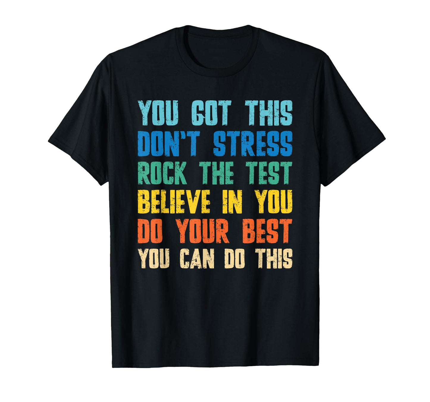 You Got This Dont Stress Rock Test T-Shirt - Aesthetic Graphic Men Women - T-Shirt, Sweatshirt, Hoodie