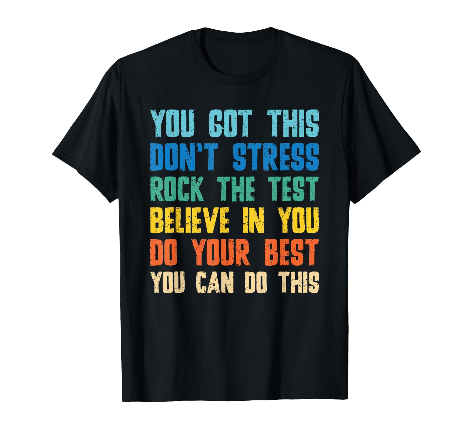 You Got This Dont Stress Rock Test T-Shirt - Aesthetic Graphic Men Women - T-Shirt, Sweatshirt, Hoodie
