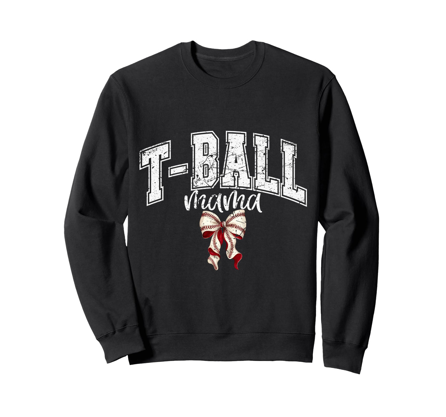 Mama T Ball Teeball Coquette Bow T Sweatshirt - Streetwear Style Men Women - T-Shirt, Sweatshirt, Hoodie