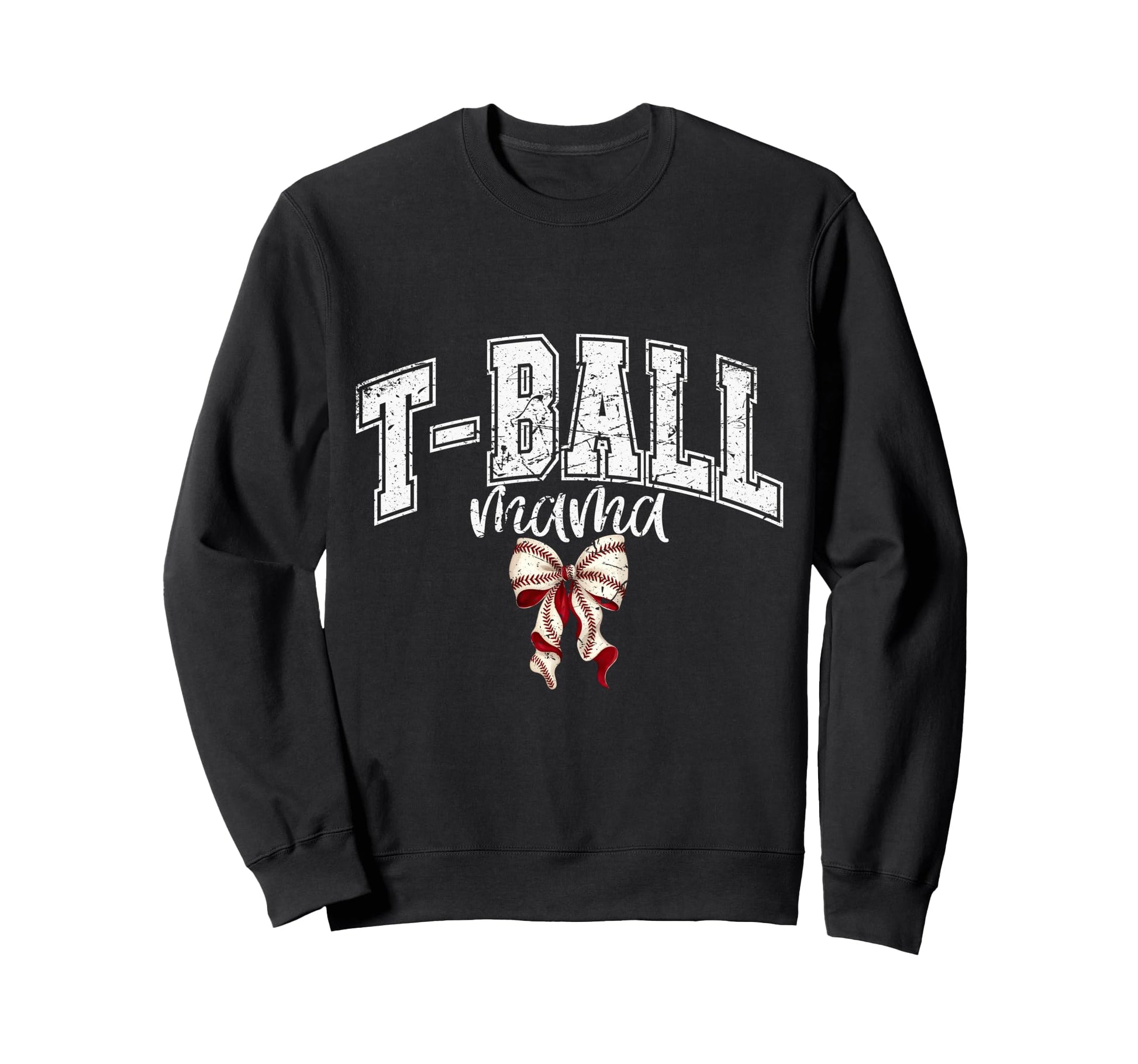 Mama T Ball Teeball Coquette Bow T Sweatshirt - Streetwear Style Men Women - T-Shirt, Sweatshirt, Hoodie