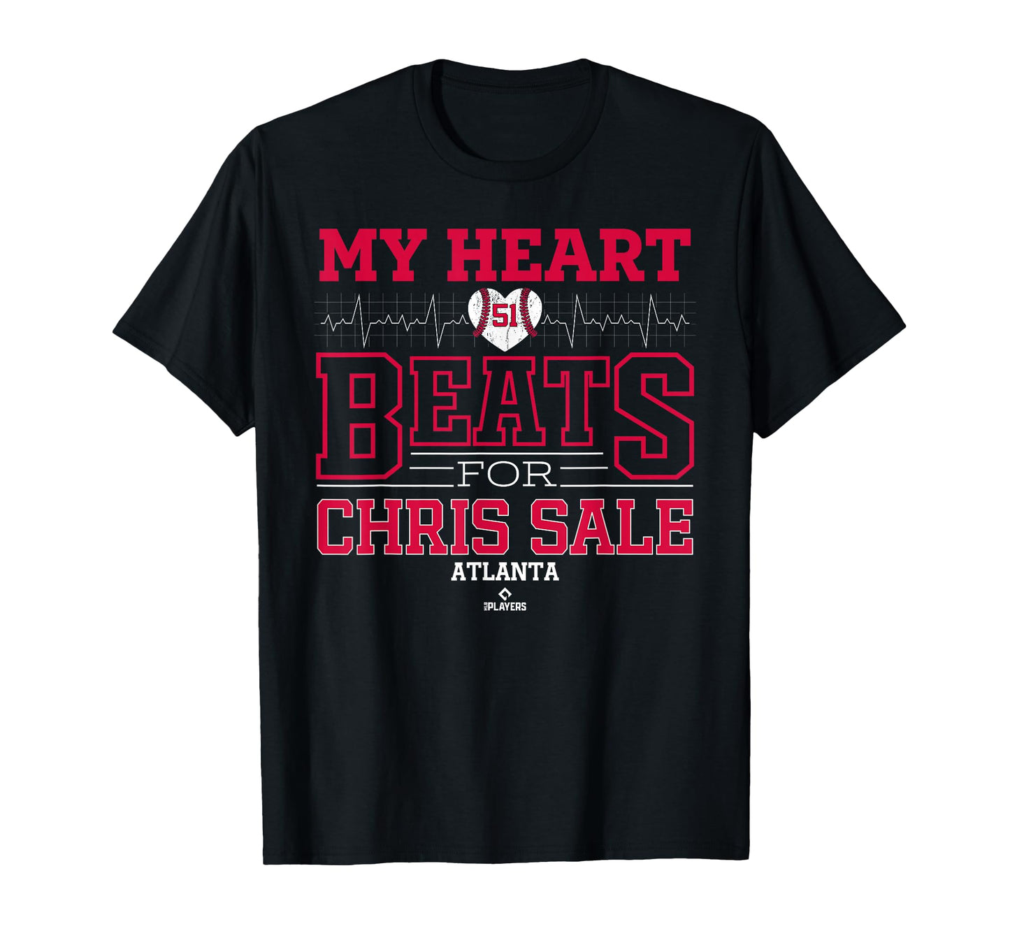 My Heart Beats Chris Sale Atlanta Baseball T-Shirt - Graphic Print Unisex - T-Shirt, Sweatshirt, Hoodie