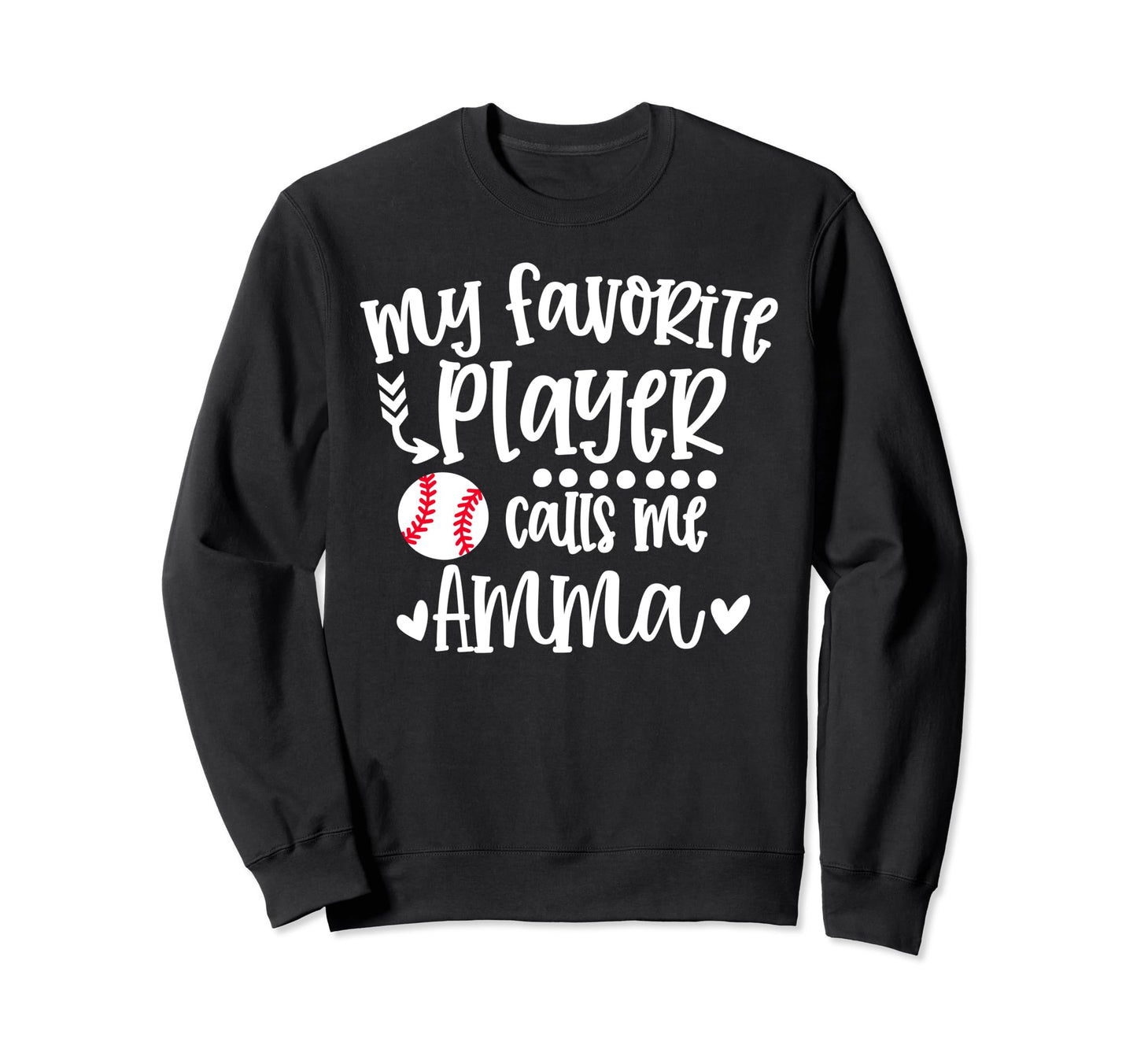 My Favorite Baseball Player Calls Me Sweatshirt - Novelty Apparel Unisex - T-Shirt, Sweatshirt, Hoodie