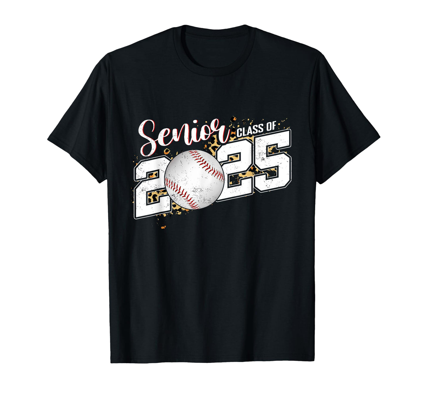 Senior Class 2025 Baseball Leopard T-Shirt - Streetwear Style Men Women - T-Shirt, Sweatshirt, Hoodie