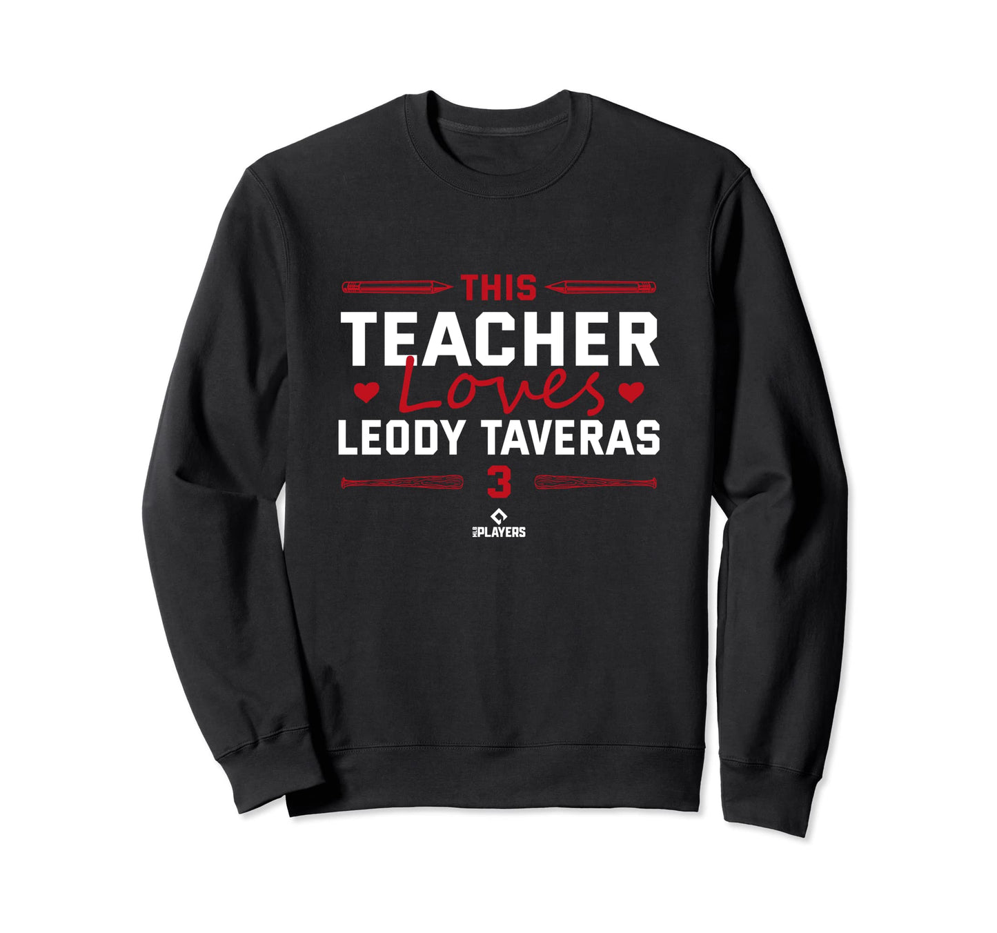 This Teacher Loves Leody Taveras Sweatshirt - Novelty Apparel Unisex - T-Shirt, Sweatshirt, Hoodie