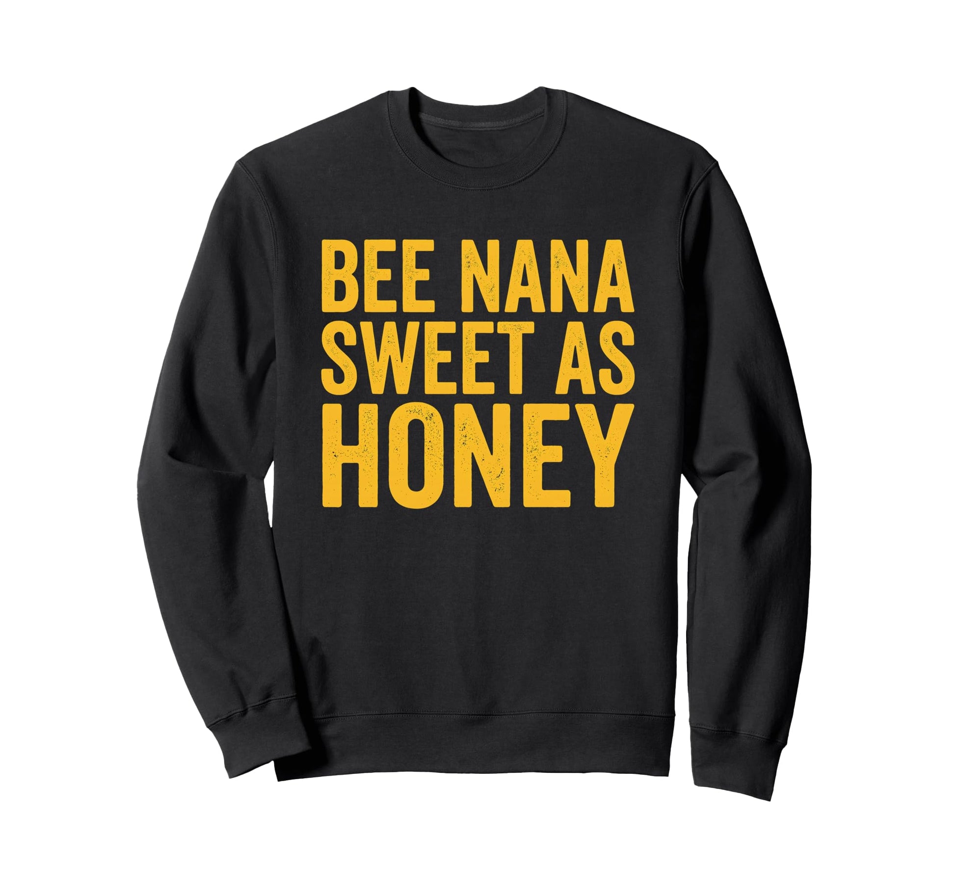 Sweet Bee Nana Honey Grandmother Sweatshirt - Trendy Graphic for Adults - T-Shirt, Sweatshirt, Hoodie
