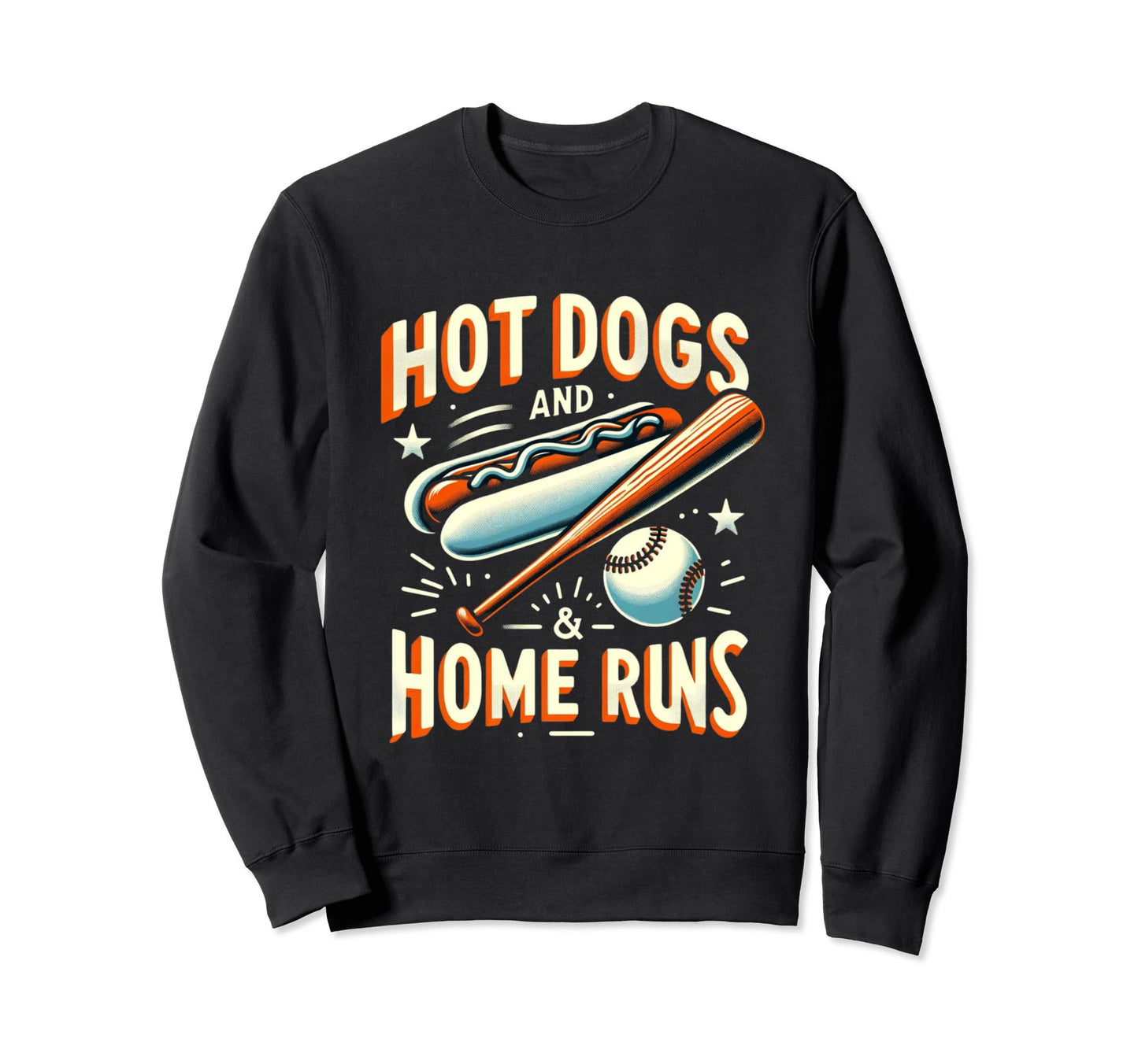 Hotdogs And Homeruns Hotdog Lovers Sweatshirt - Graphic Print Men Women - T-Shirt, Sweatshirt, Hoodie
