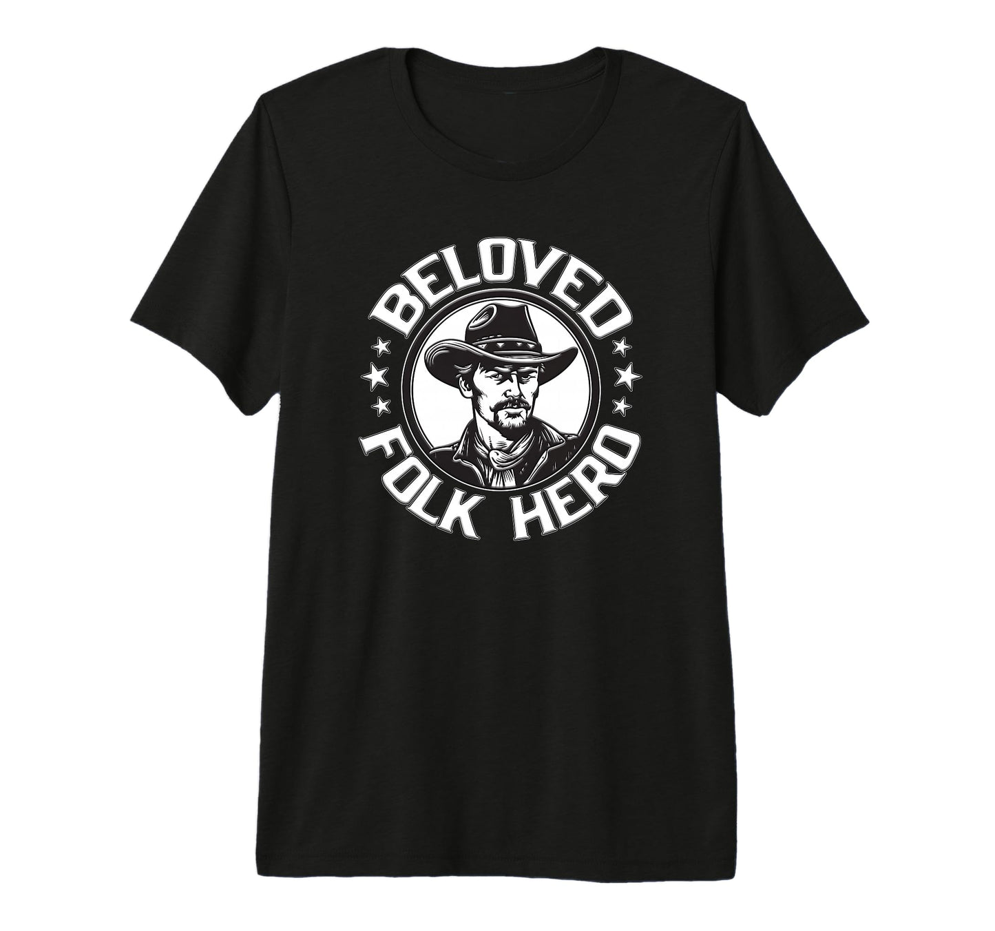 Beloved Folk Hero Western Cowboy And T-Shirt - Custom Art Print for Adults - T-Shirt, Sweatshirt, Hoodie