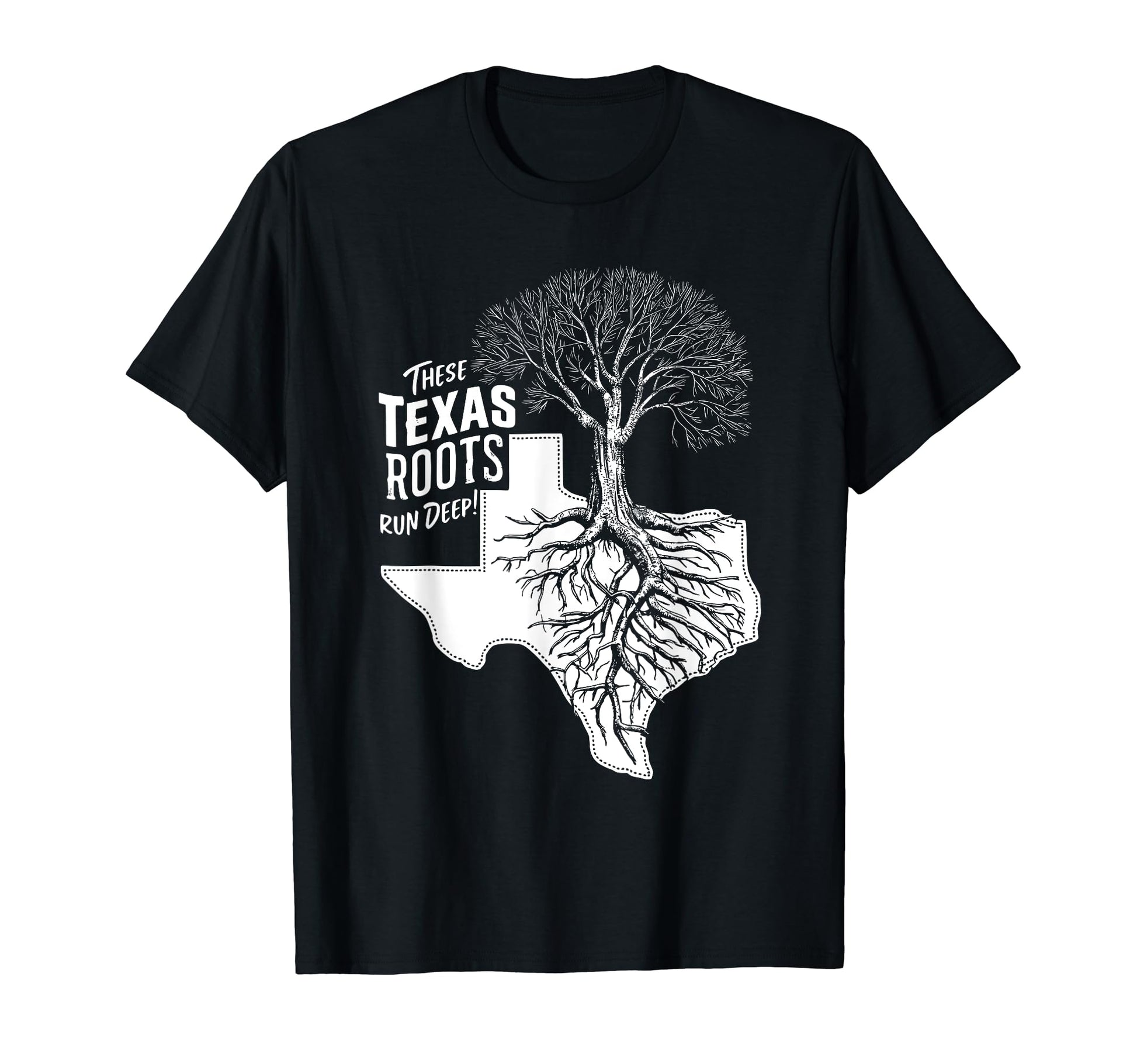 Proud State Love These Texas Roots Run Deep T-Shirt - Graphic Print Unisex - T-Shirt, Sweatshirt, Hoodie