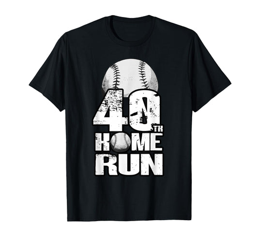 40 Years Old Baseball 40Th Birthday T-Shirt - Novelty Apparel Unisex - T-Shirt, Sweatshirt, Hoodie