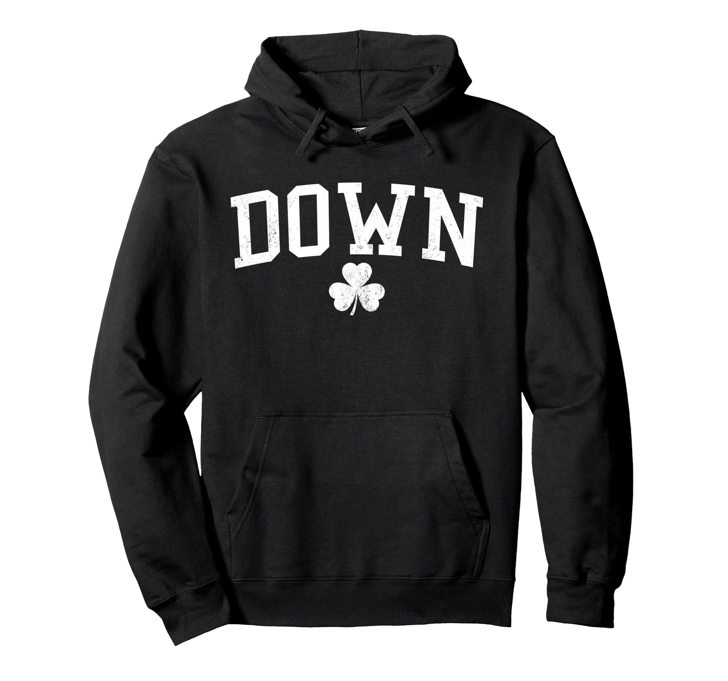 Down Ireland St Patricks Day Hoodie - Casual Everyday Wear Unisex - T-Shirt, Sweatshirt, Hoodie