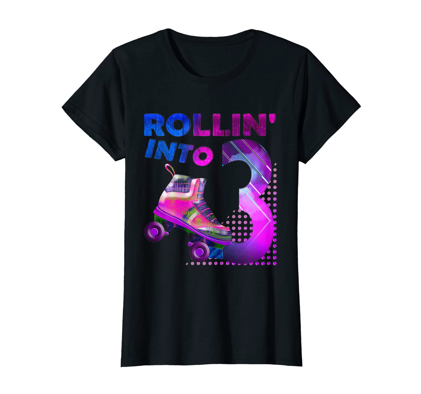 Rollin Into 3 Roller Skating T-Shirt - Fun Novelty Design Men Women - T-Shirt, Sweatshirt, Hoodie
