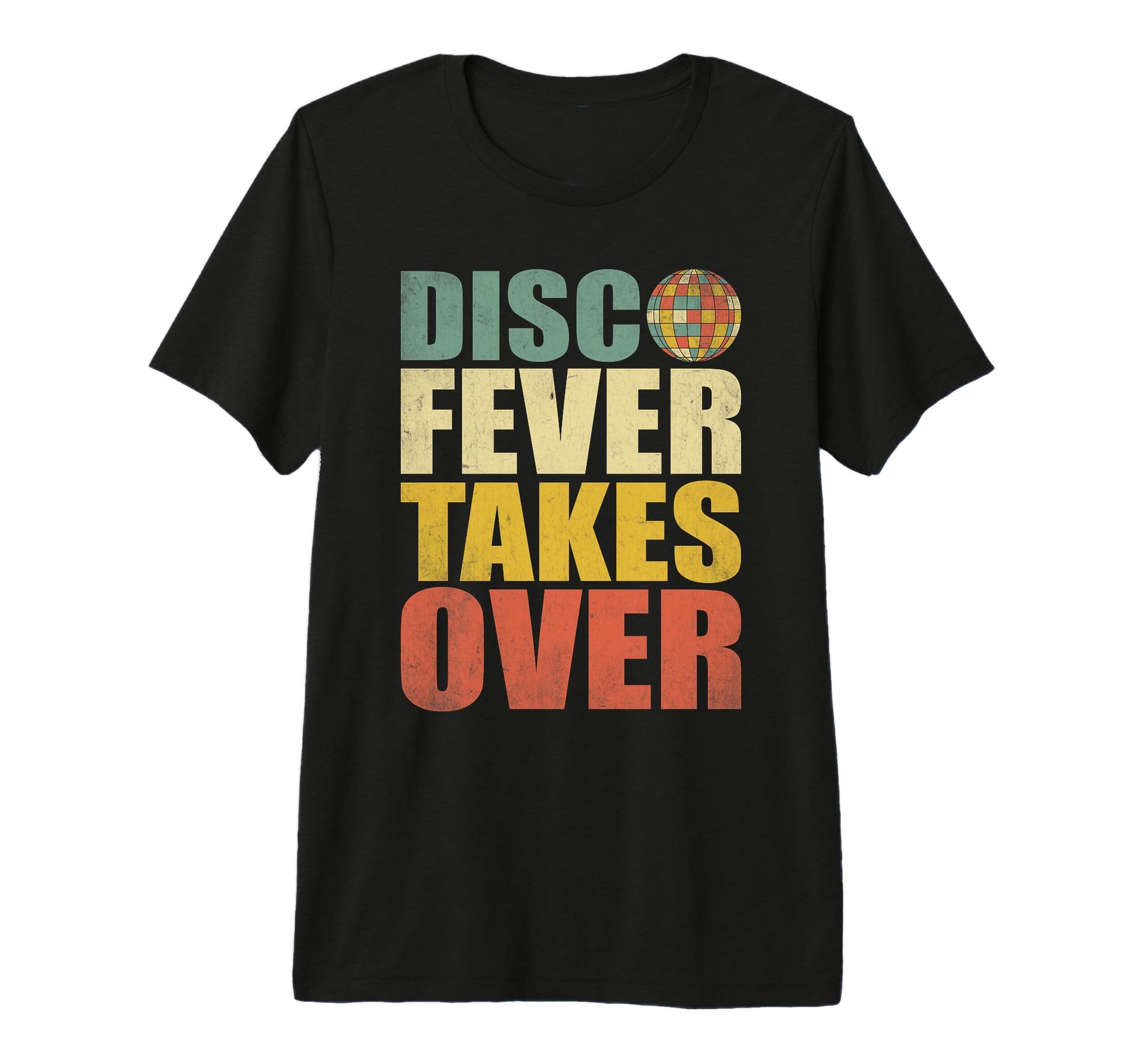 Disco Fever Takes Over 70S Dancing T-Shirt - Casual Everyday Wear Unisex - T-Shirt, Sweatshirt, Hoodie