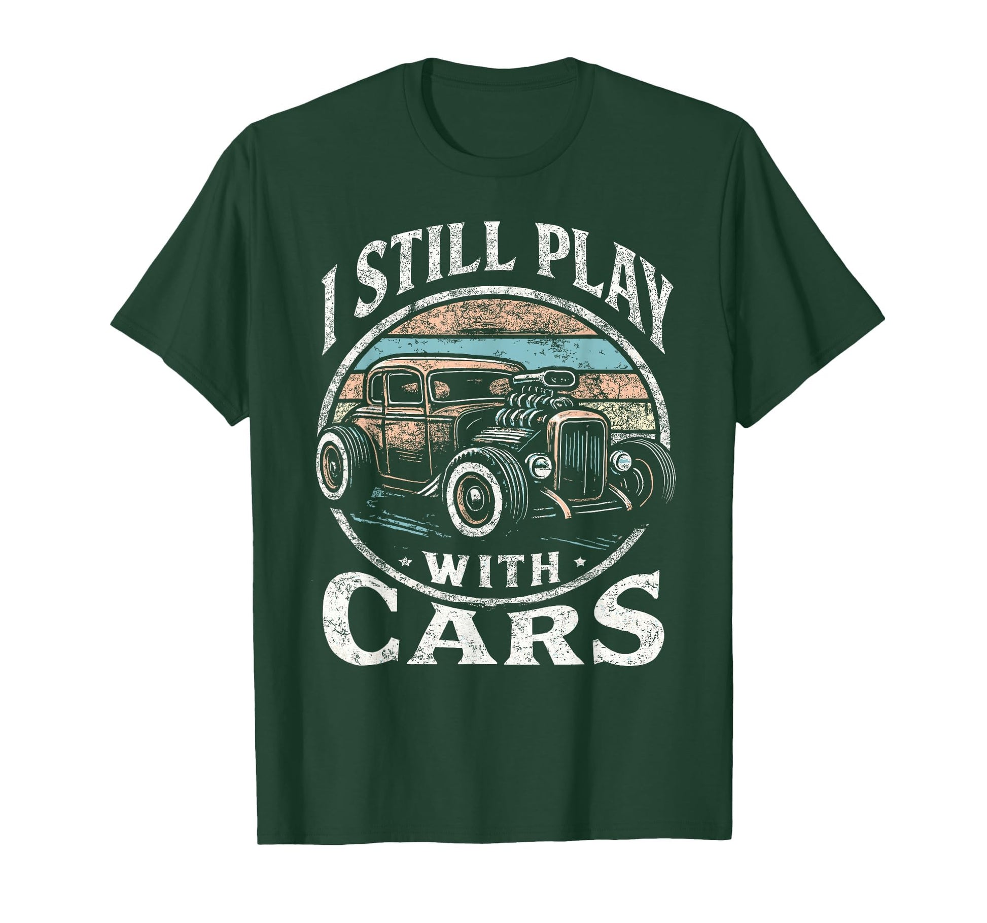 Rat Rod Dad I Still Play Cars Hot Rod T-Shirt - Graphic Print for Adults - T-Shirt, Sweatshirt, Hoodie