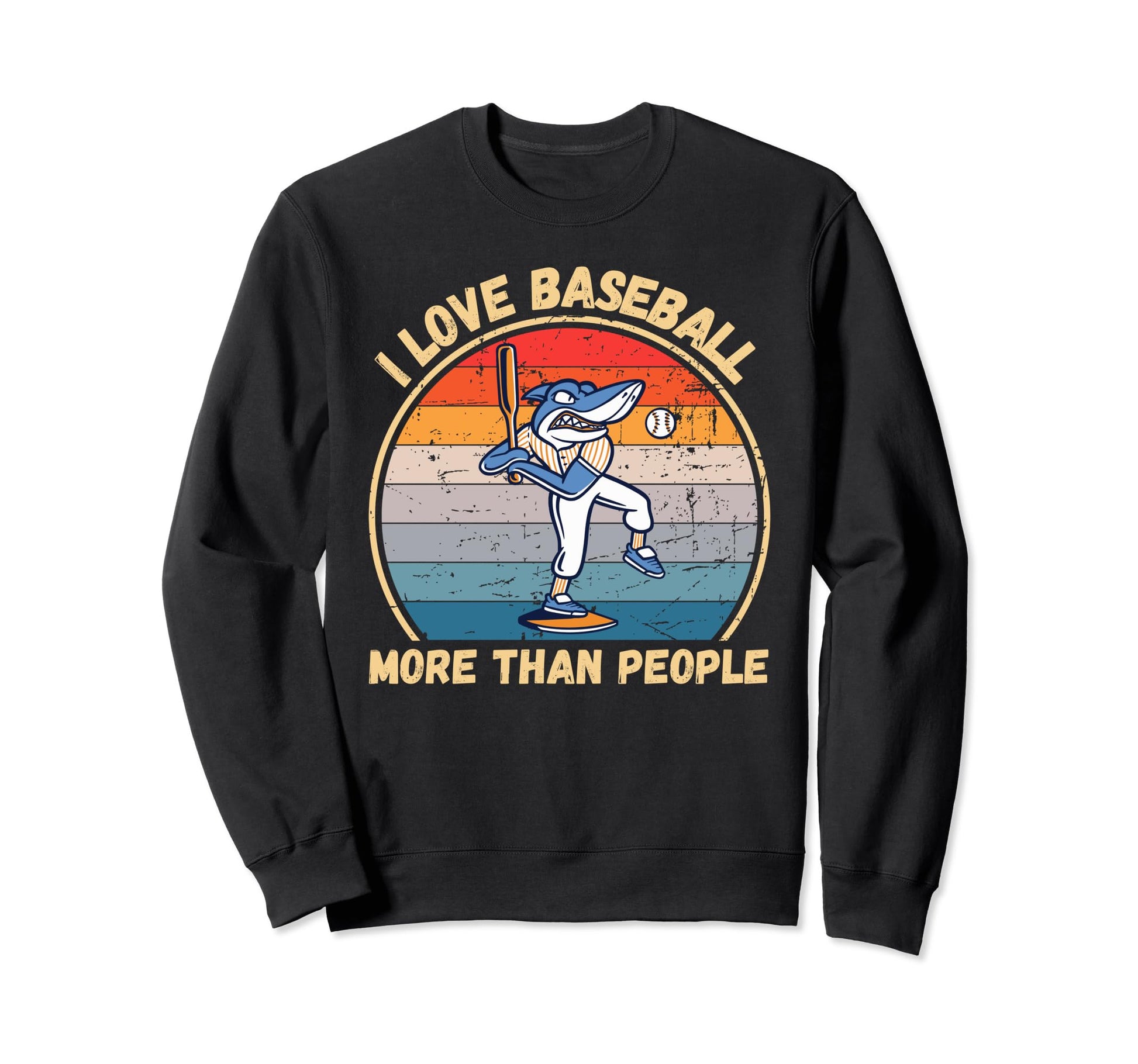 Shark I Love Baseball More Than People Sweatshirt - Graphic Print Men Women - T-Shirt, Sweatshirt, Hoodie