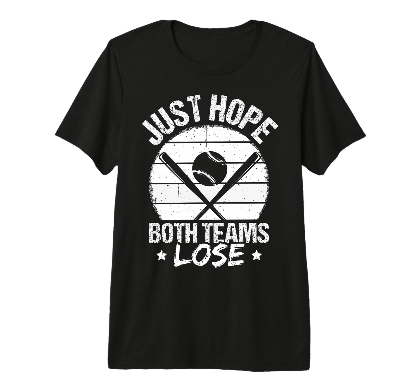 Just Hope Both Teams Lose Sports T-Shirt - Aesthetic Graphic Men Women - T-Shirt, Sweatshirt, Hoodie