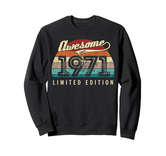 Awesome Since 1971 55Th Sweatshirt - Casual Everyday Wear for Adults - T-Shirt, Sweatshirt, Hoodie