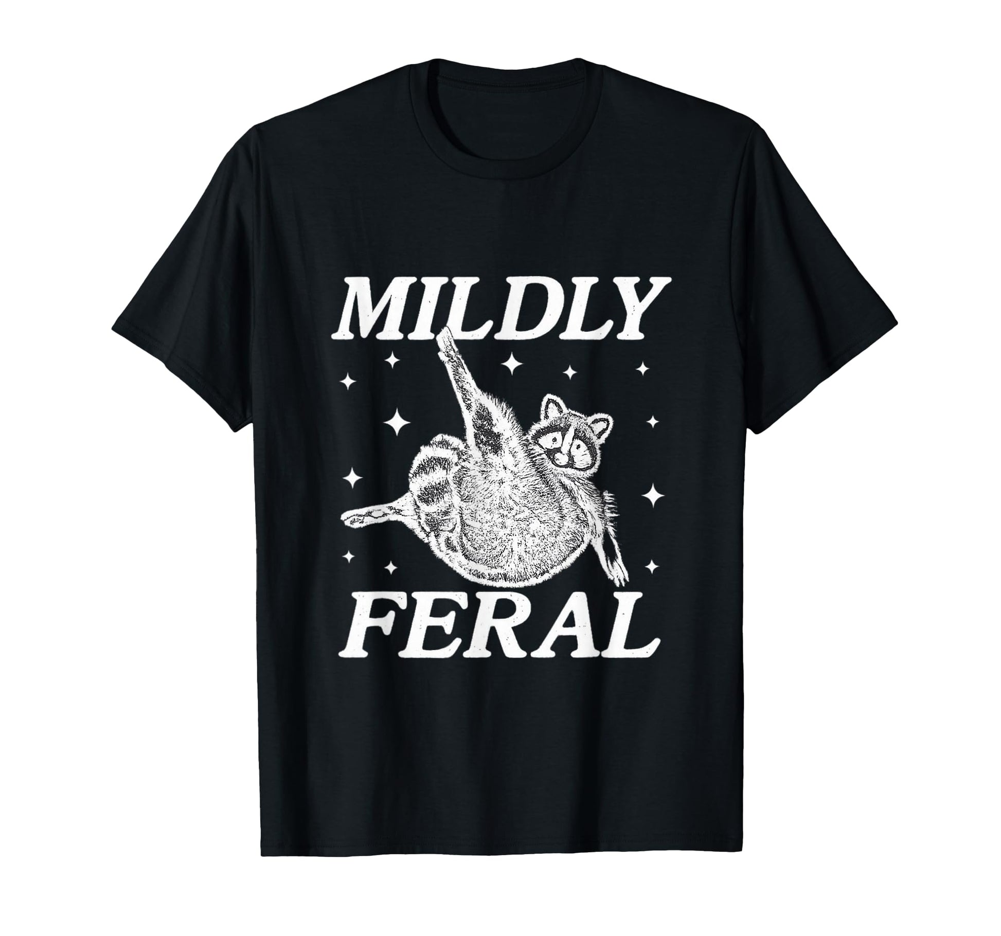 Mildly Feral Funny Raccoon Meme Gen Z Y2K T-Shirt - Trendy Graphic Unisex - T-Shirt, Sweatshirt, Hoodie