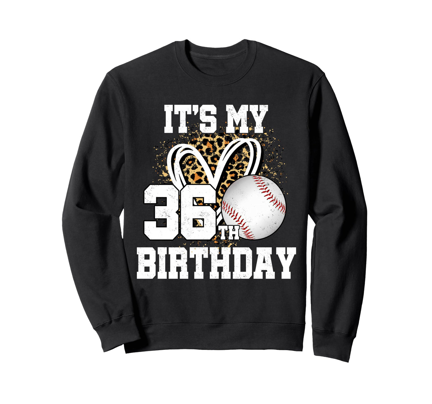 Its My 36Th Birthday Baseball 36 Sweatshirt - Unique Graphic Men Women - T-Shirt, Sweatshirt, Hoodie