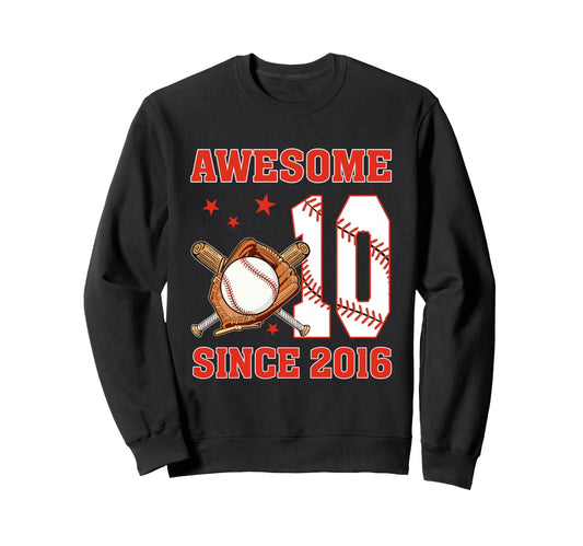 Awesome Since 2016 10 Year Old Bday Sweatshirt - Unique Graphic for Adults - T-Shirt, Sweatshirt, Hoodie