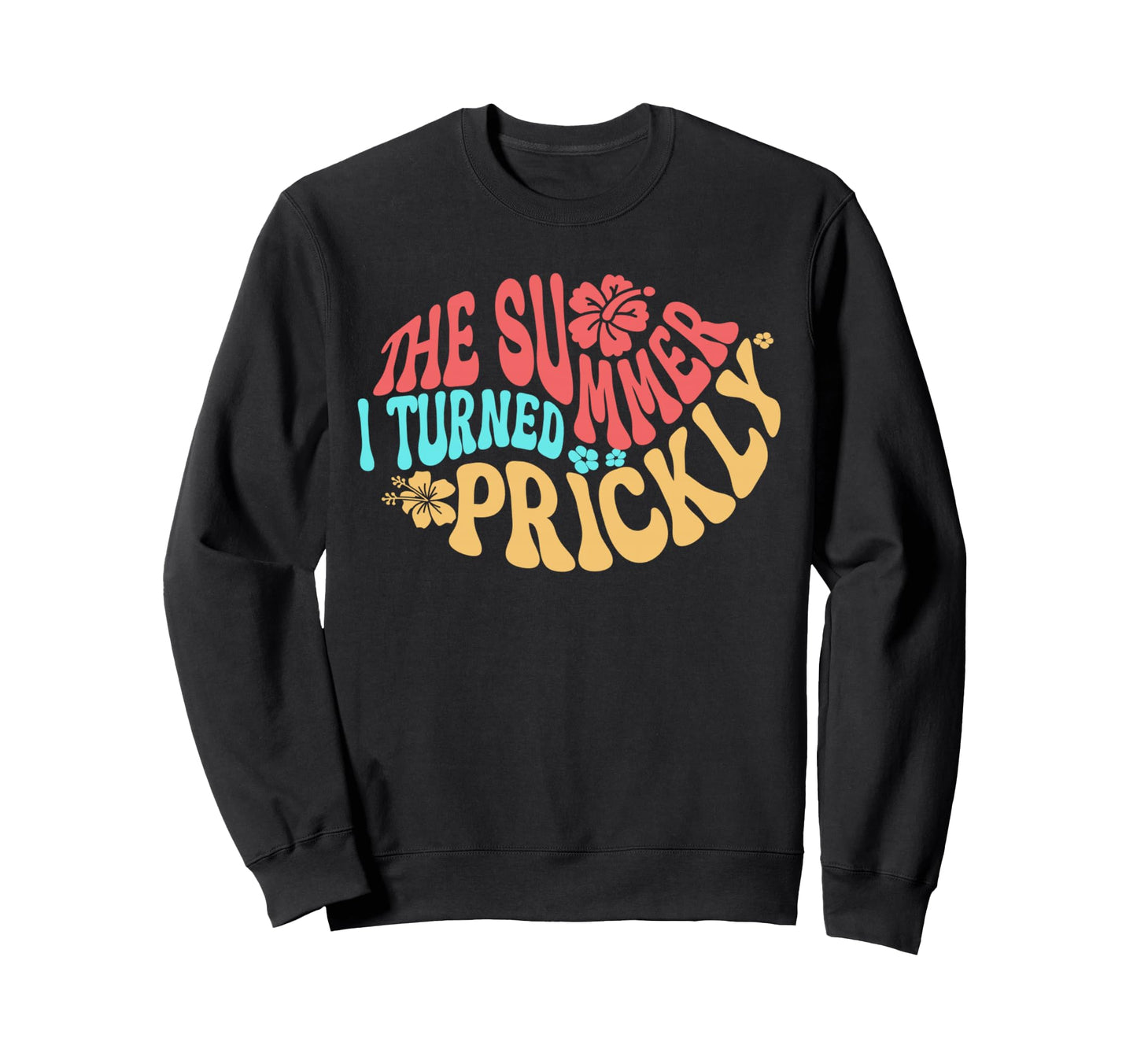Summer Vibes Typography Floral Sweatshirt - Casual Everyday Wear Unisex - T-Shirt, Sweatshirt, Hoodie
