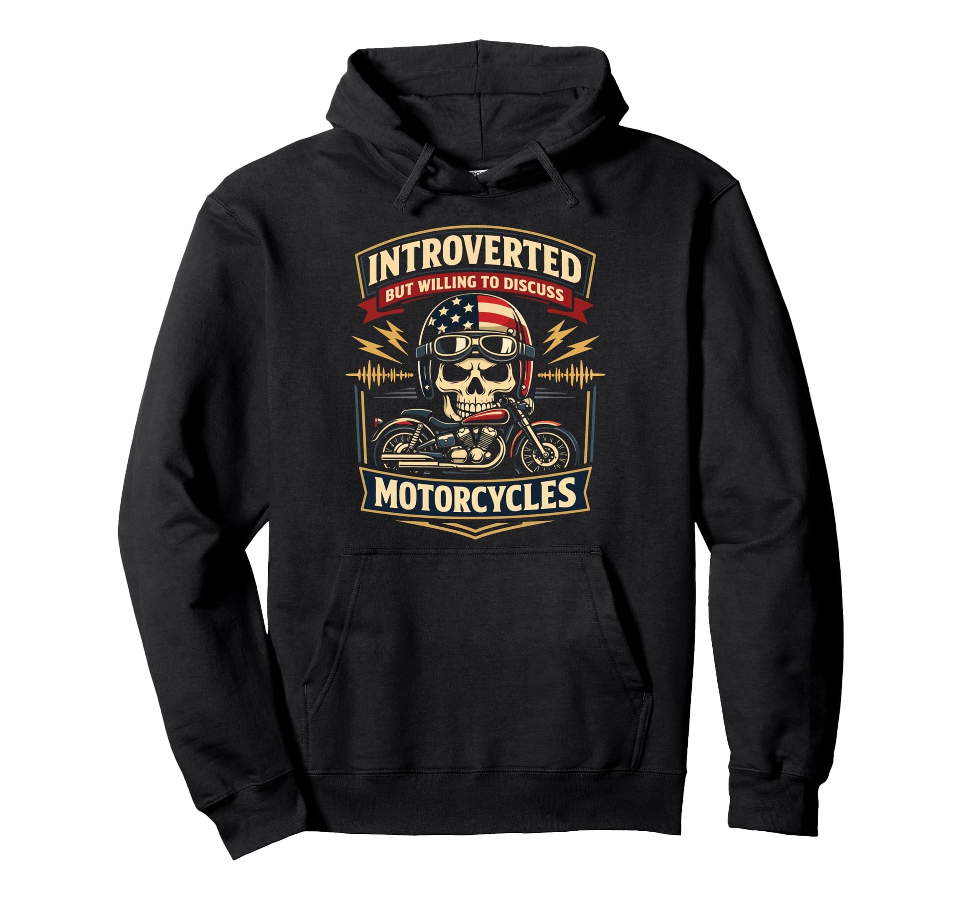 Motorcycle Biker Introverted But Hoodie - Streetwear Style Unisex - T-Shirt, Sweatshirt, Hoodie