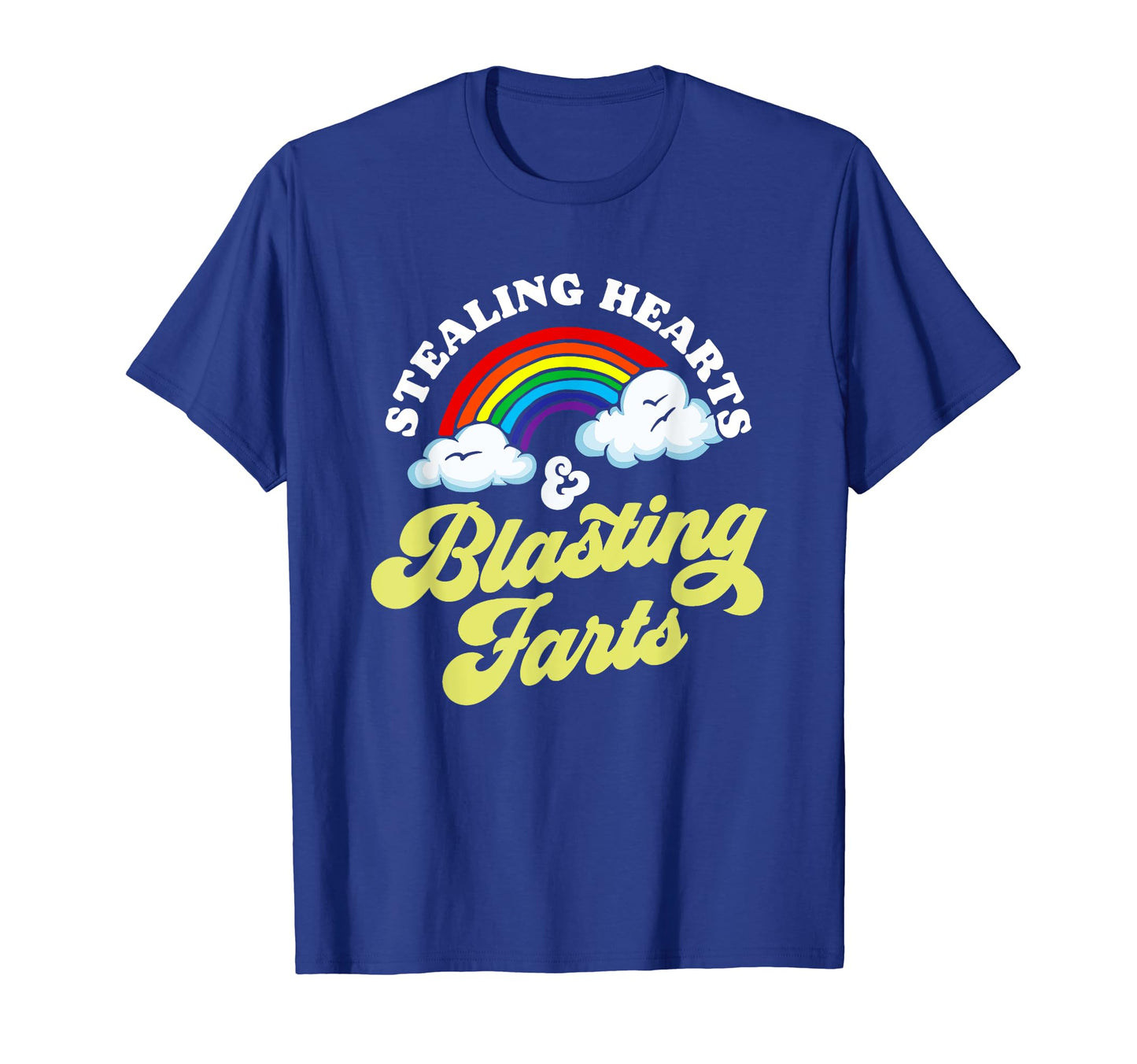 Stealing Hearts Blasting Farts Funny T-Shirt - Graphic Print Men Women - T-Shirt, Sweatshirt, Hoodie
