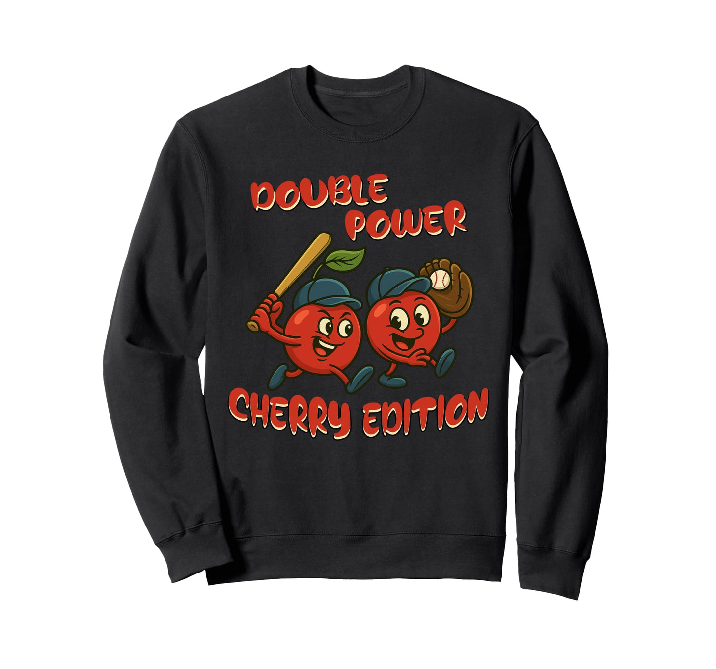 Double Power Cherry Funny Cherry Sweatshirt - Graphic Print Men Women - T-Shirt, Sweatshirt, Hoodie