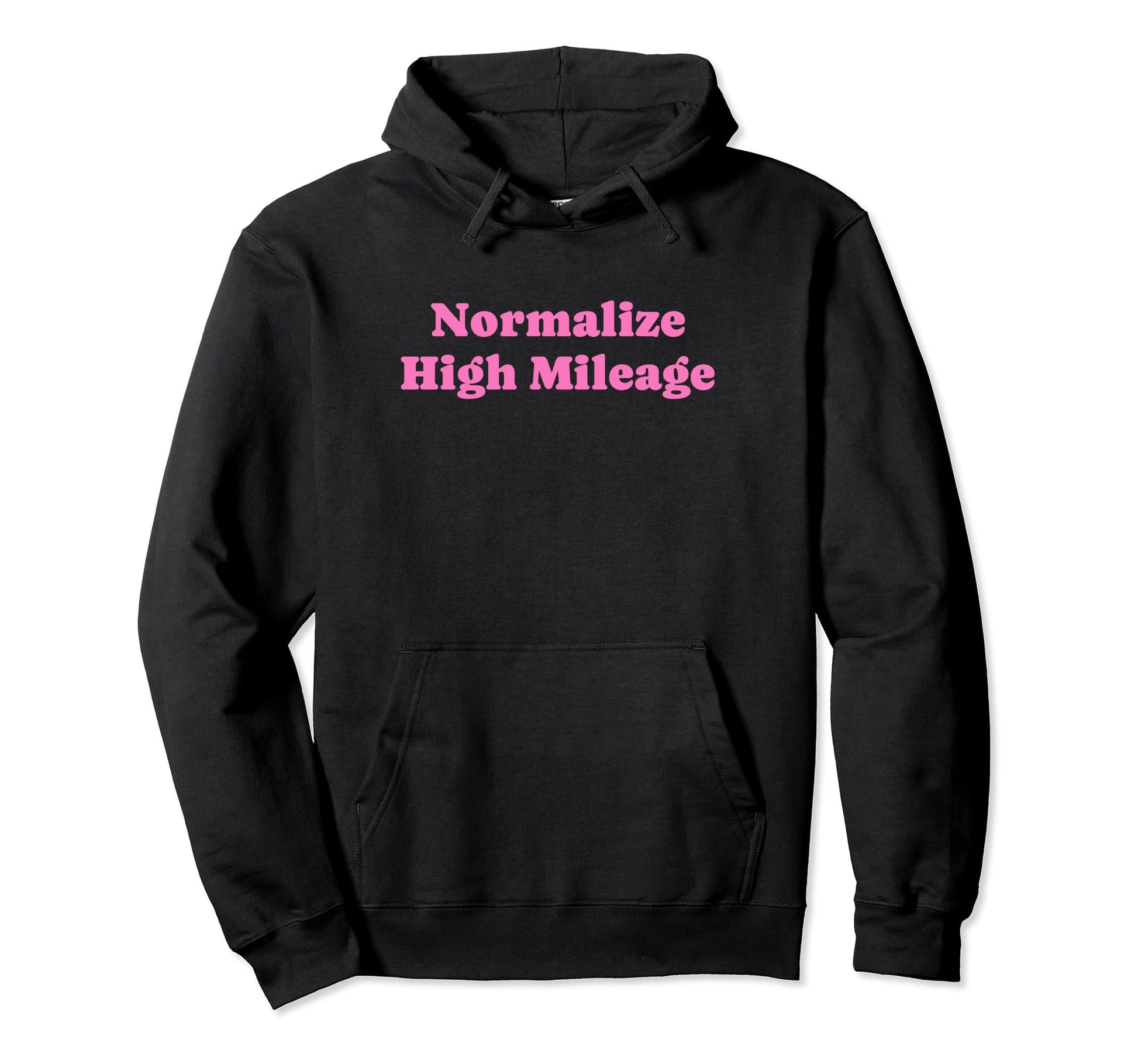 Normalize High Mileage Funny Y2K Hoodie - Trendy Graphic Men Women - T-Shirt, Sweatshirt, Hoodie