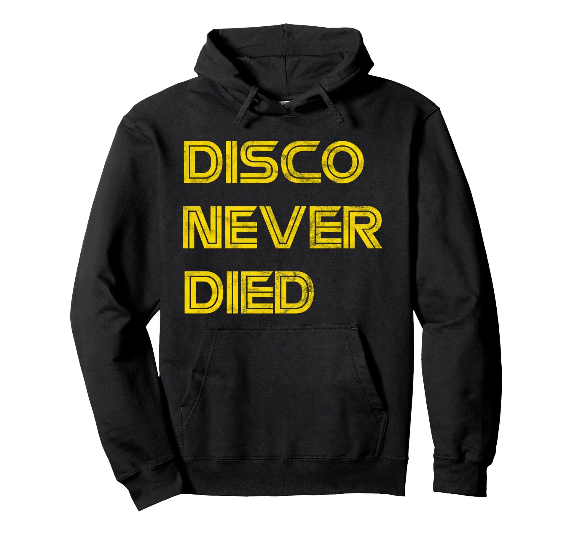 Disco Never Died 70S Funky Hippie Gift Hoodie - Graphic Print Men Women - T-Shirt, Sweatshirt, Hoodie