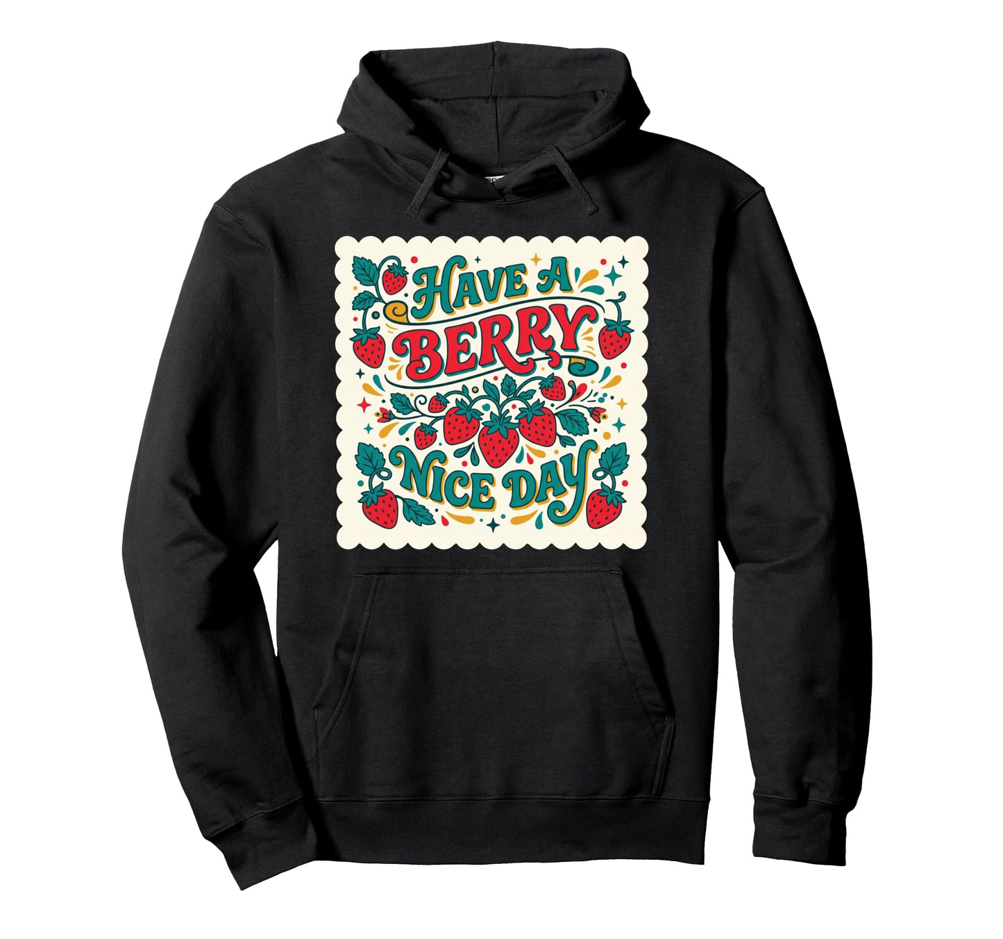 Have Berry Nice Day Strawberry Groovy Hoodie - Unique Graphic Unisex - T-Shirt, Sweatshirt, Hoodie