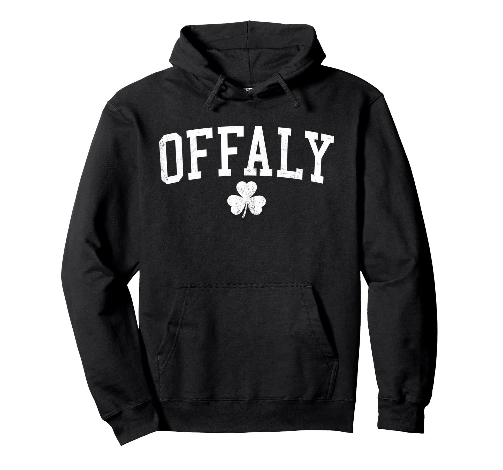 Offaly Ireland St Patricks Day Hoodie - Fun Novelty Design Men Women - T-Shirt, Sweatshirt, Hoodie