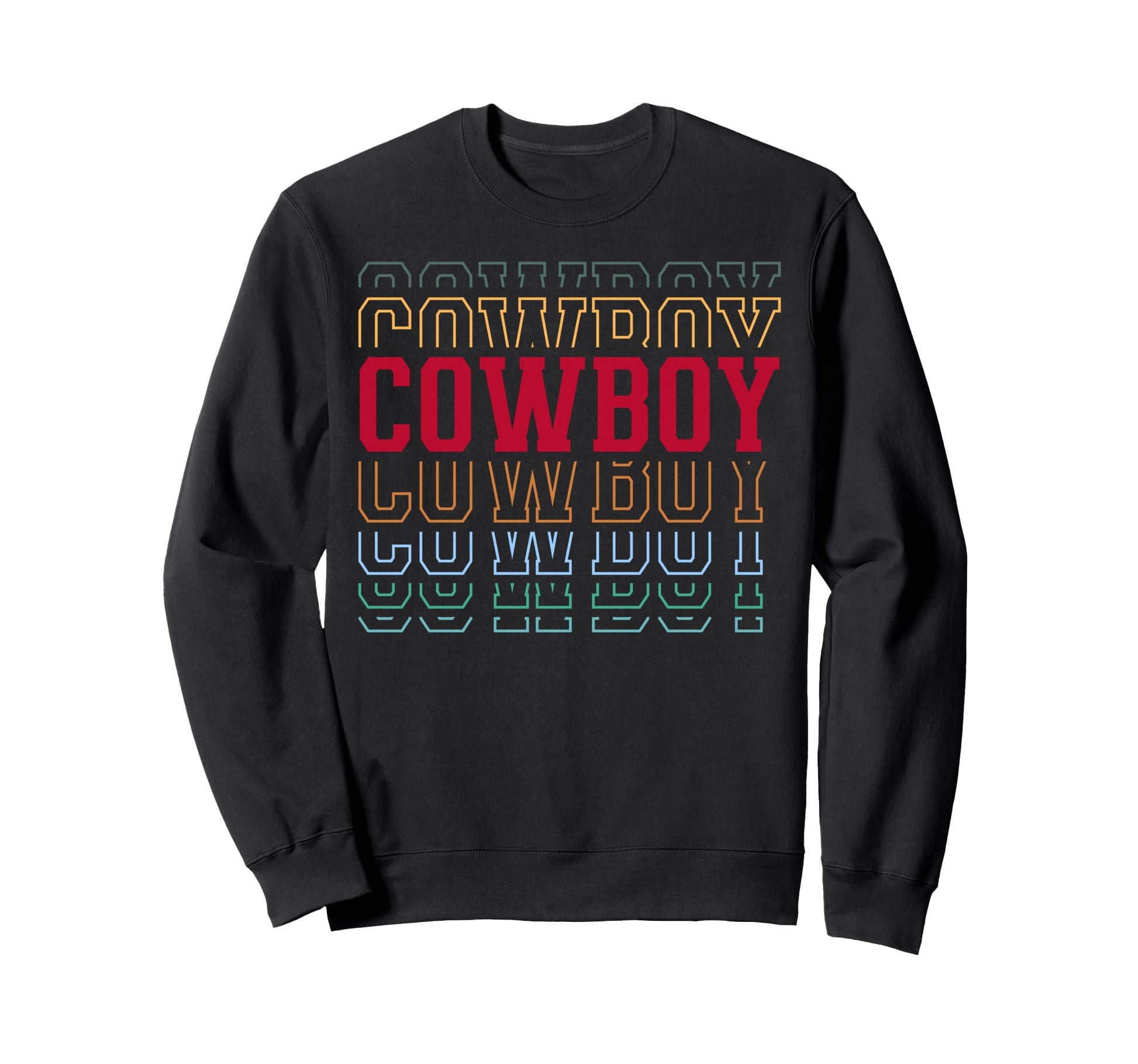 Cowboy Funny Layered Text Horse Sweatshirt - Graphic Print for Adults - T-Shirt, Sweatshirt, Hoodie