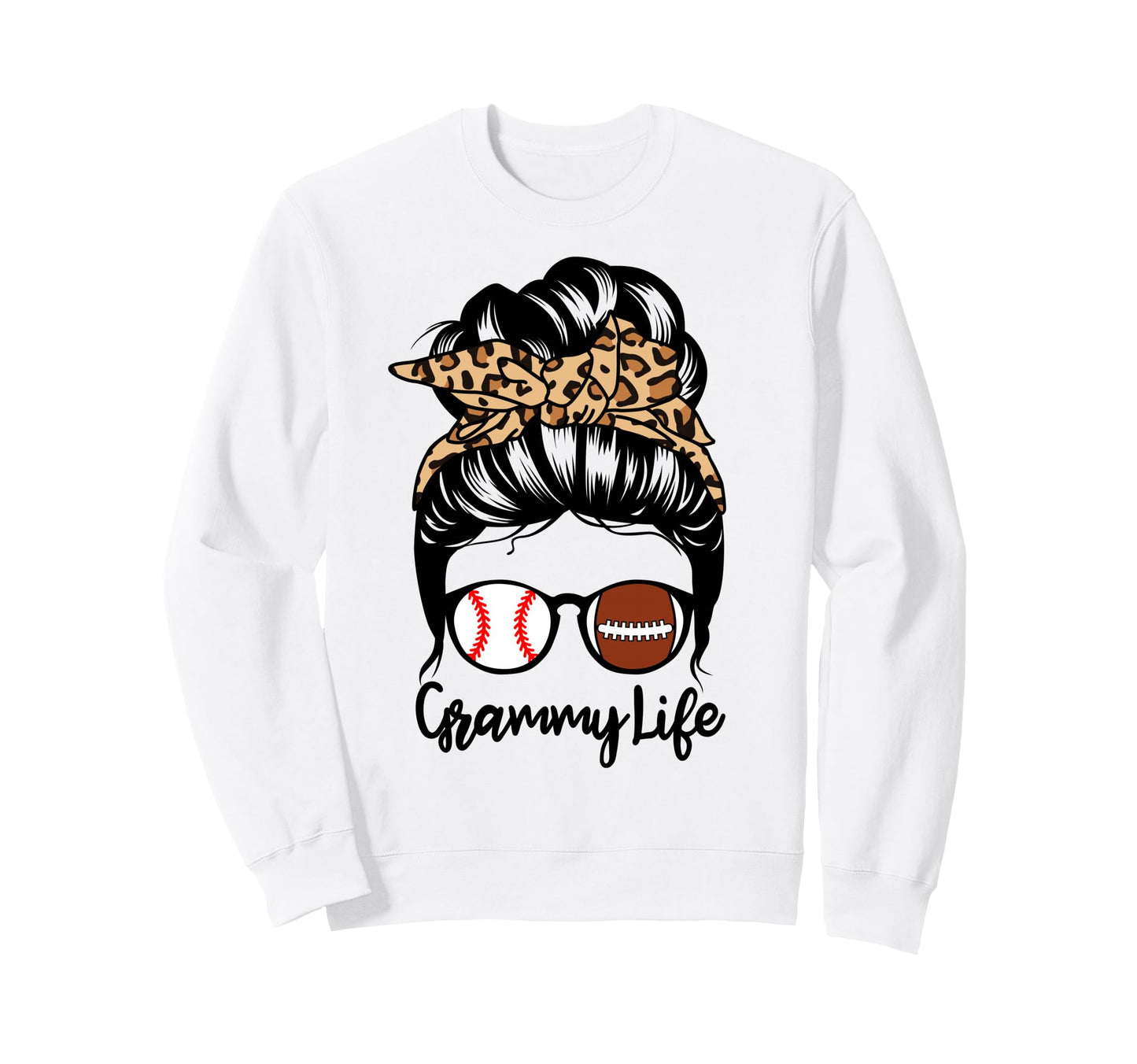 Grammy Life Messy Bun Hair Funny Sweatshirt - Trendy Graphic Unisex - T-Shirt, Sweatshirt, Hoodie