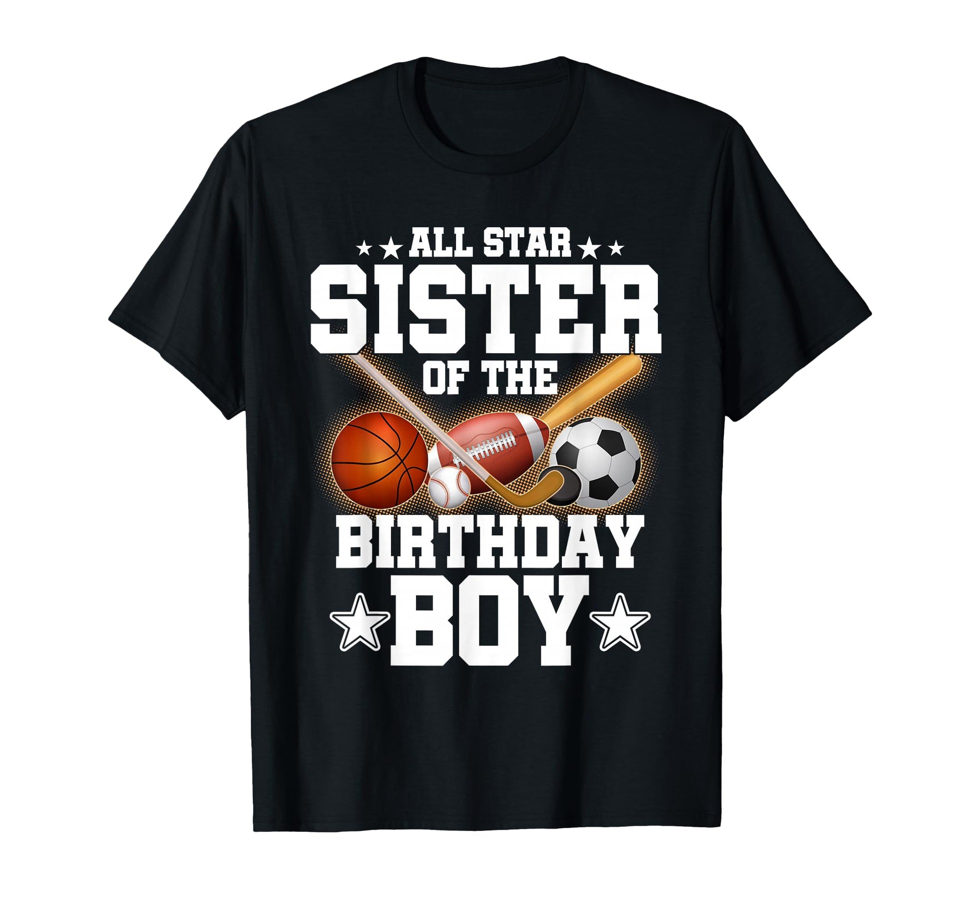 All Star Sister Birthday Basketball T-Shirt - Minimalist Print Unisex - T-Shirt, Sweatshirt, Hoodie