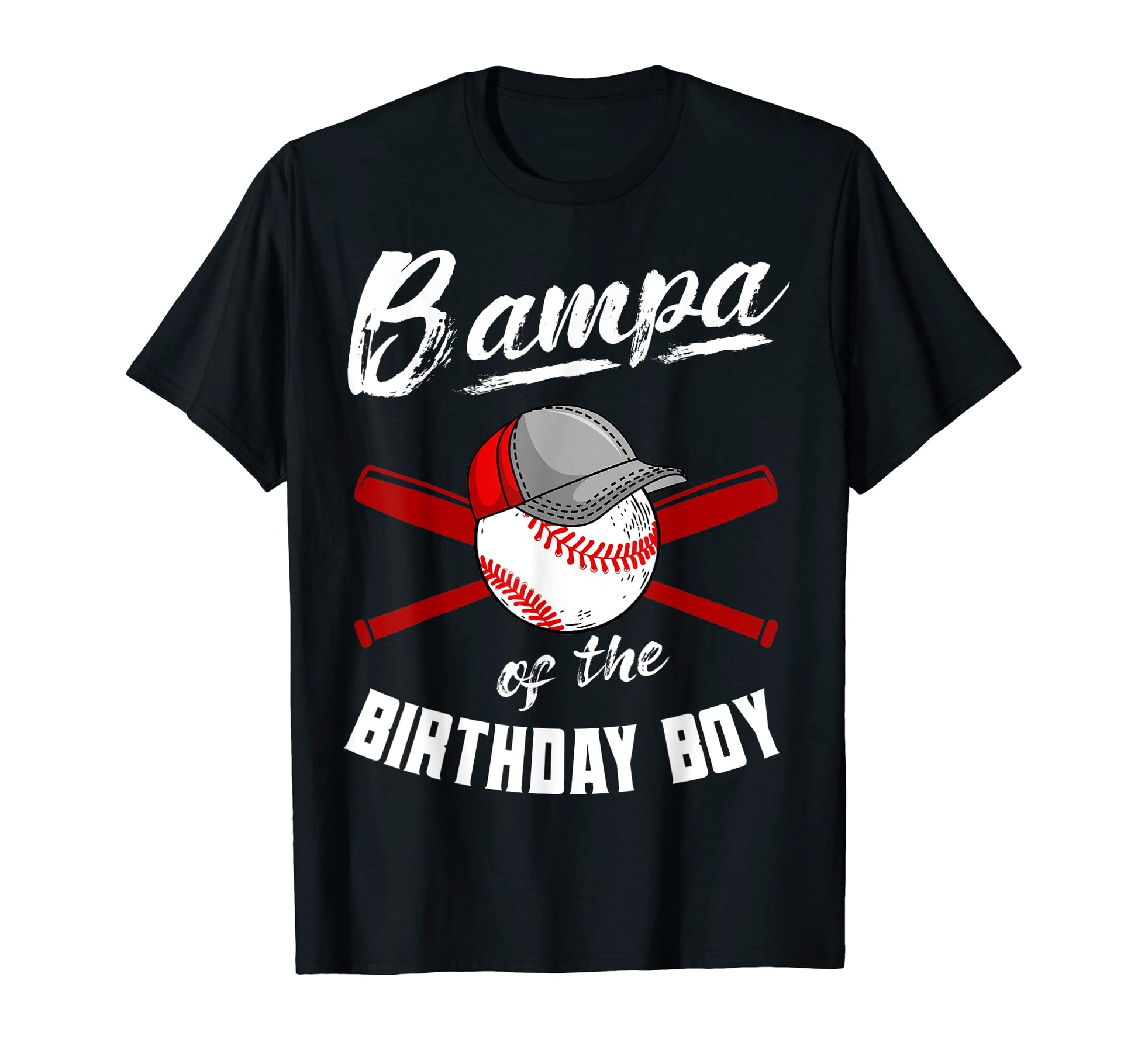 Bampa Birthday Baseball Bday Party T-Shirt - Streetwear Style Unisex - T-Shirt, Sweatshirt, Hoodie