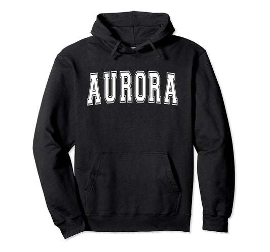 Aurora Il Illinois Usa Sports Hoodie - Fun Novelty Design for Adults - T-Shirt, Sweatshirt, Hoodie