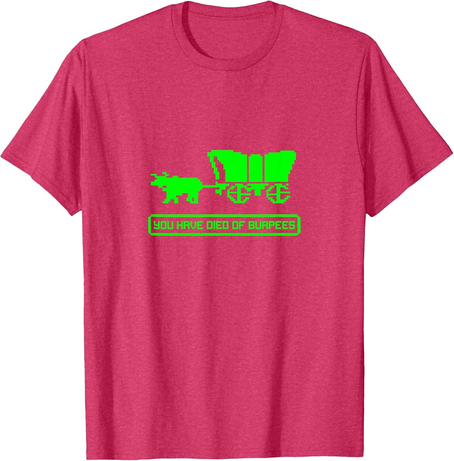 You Have Died of Burpees - Adult & Kids T-Shirts, Sweatshirts & Hoodies apparel design preview 1