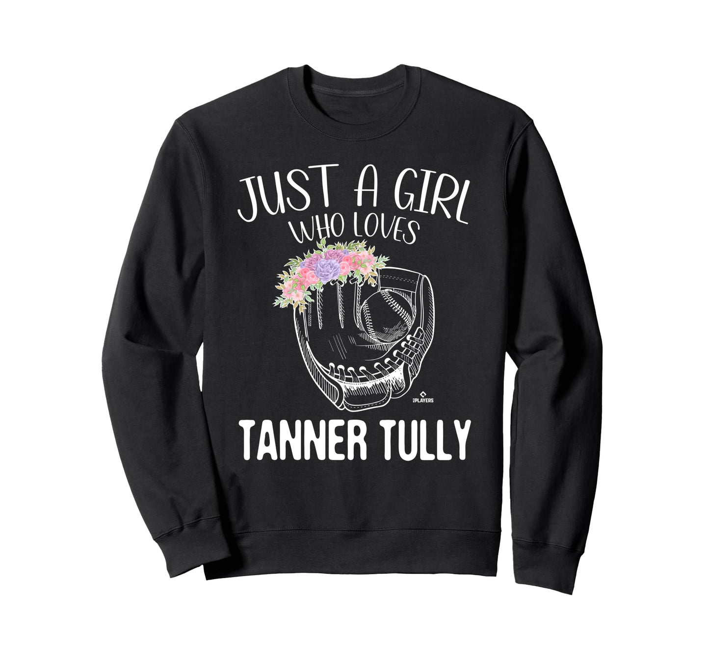 Just Who Loves Tanner Tully Sweatshirt - Unique Graphic for Adults - T-Shirt, Sweatshirt, Hoodie