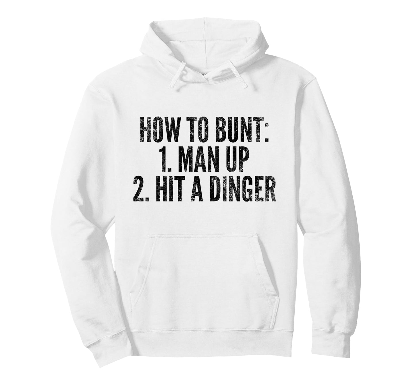 How To Bunt Hit Dinger Funny Baseball Hoodie - Custom Art Print for Adults - T-Shirt, Sweatshirt, Hoodie