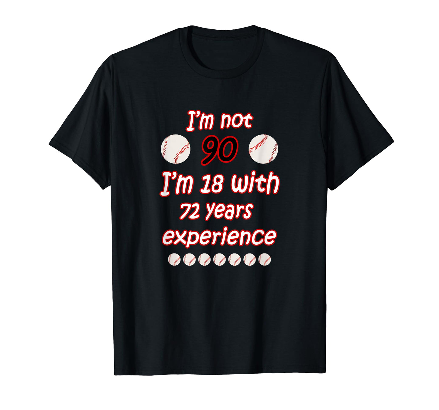 Birthday Mens Baseball Funny 90Th T-Shirt - Fun Novelty Design for Adults - T-Shirt, Sweatshirt, Hoodie