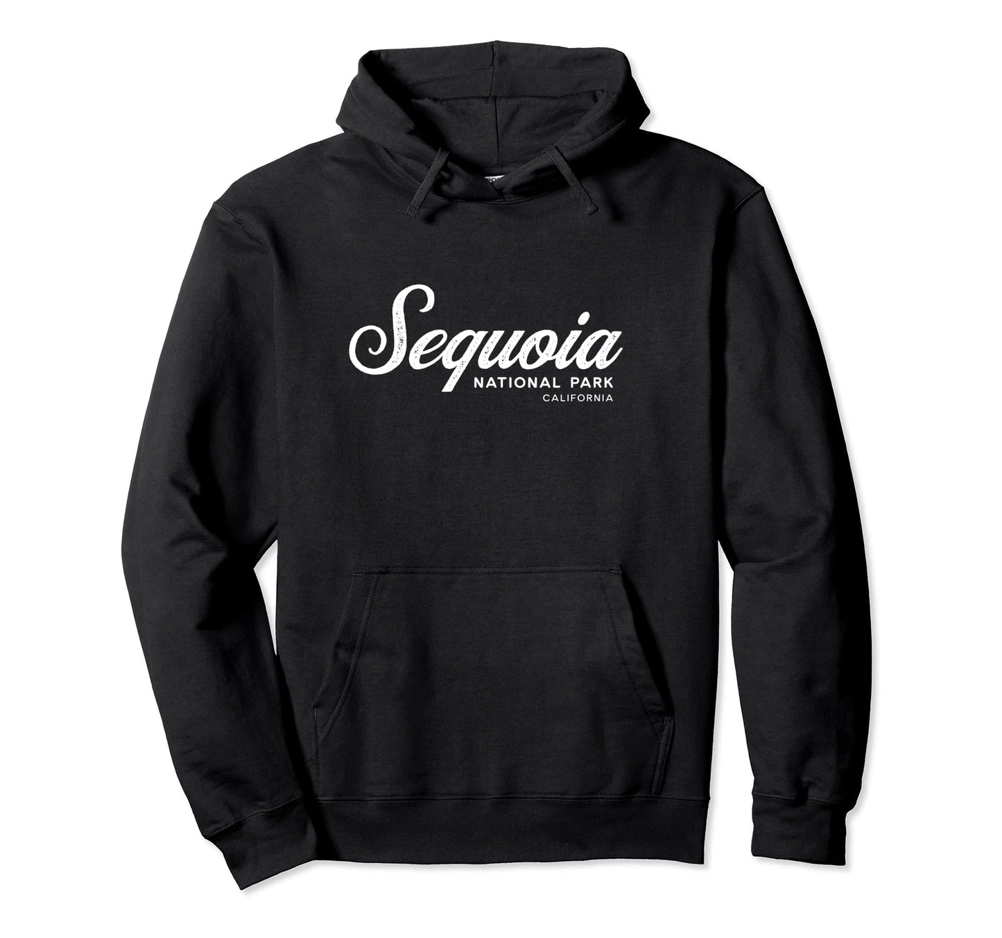 Sequoia National Park California Hoodie - Streetwear Style Unisex - T-Shirt, Sweatshirt, Hoodie