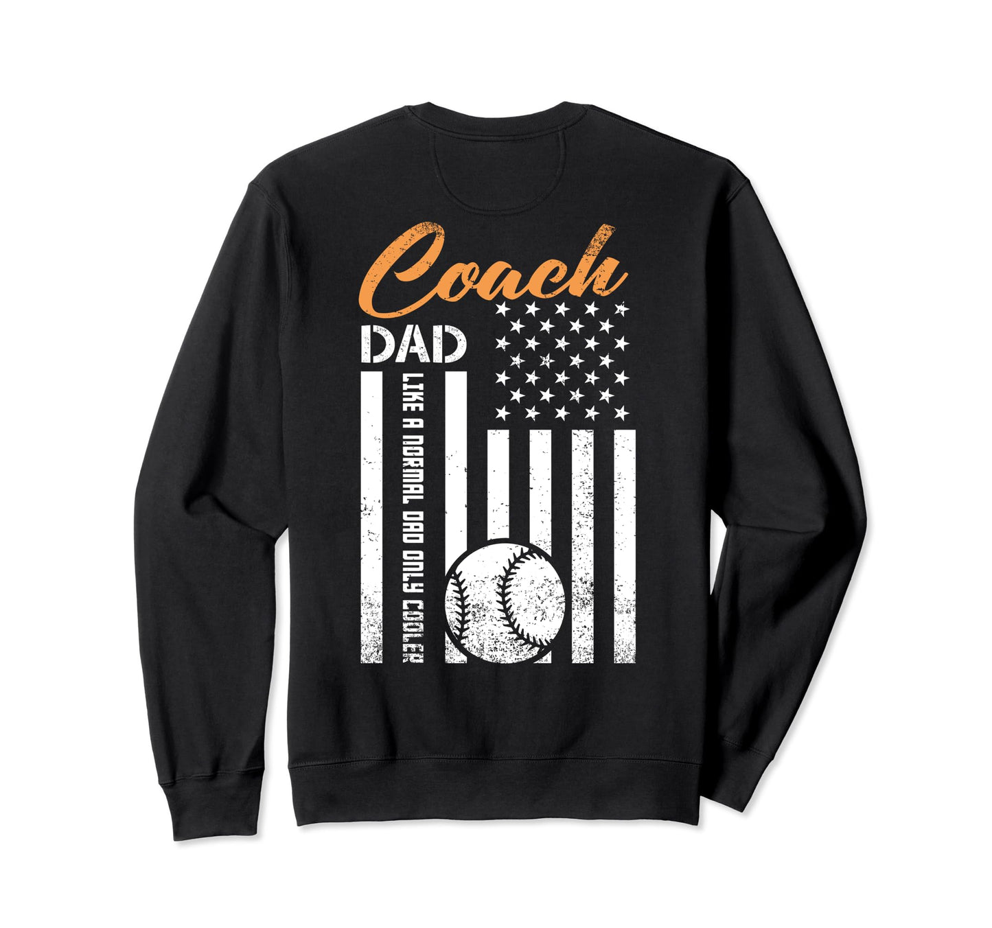 Baseball Coach Dad Usa American Flag Sweatshirt - Streetwear Style Unisex - T-Shirt, Sweatshirt, Hoodie