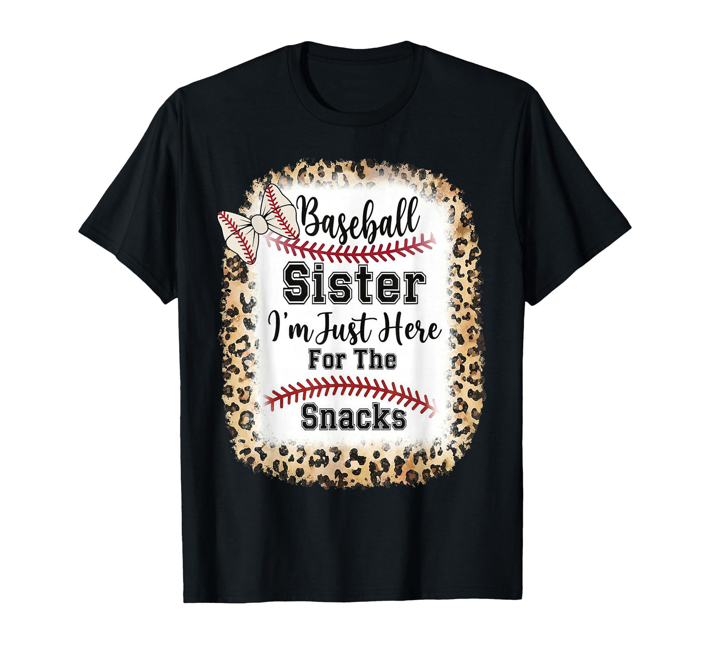 Baseball Sister Im Just Here Snacks T-Shirt - Minimalist Print Men Women - T-Shirt, Sweatshirt, Hoodie